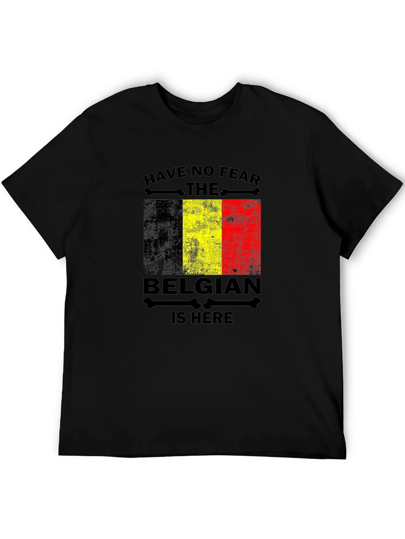 Belgian Pride T-Shirt - Have No Fear Design