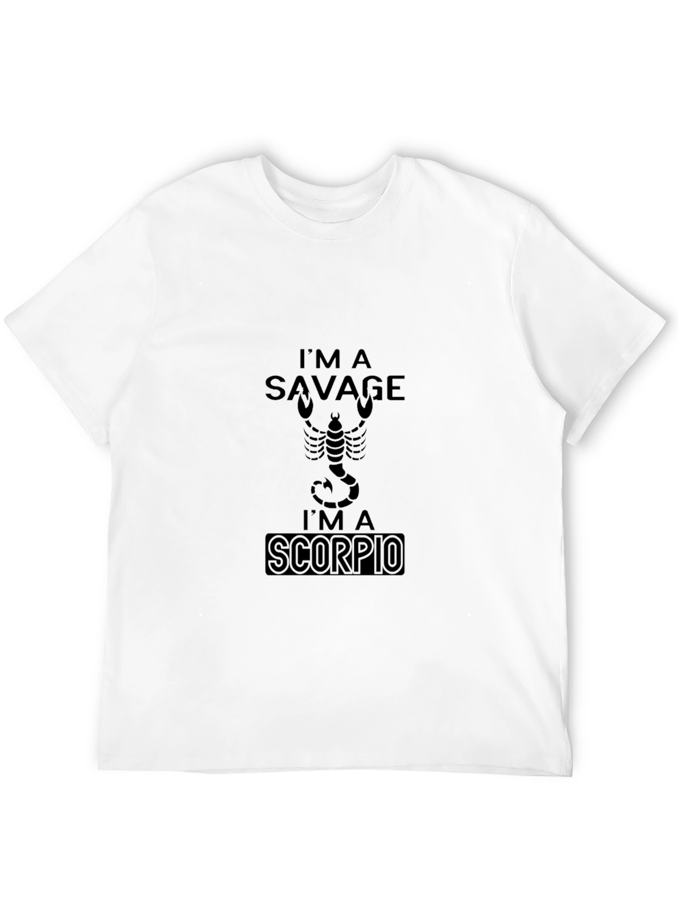 Im A Savage Scorpio Black T-Shirt