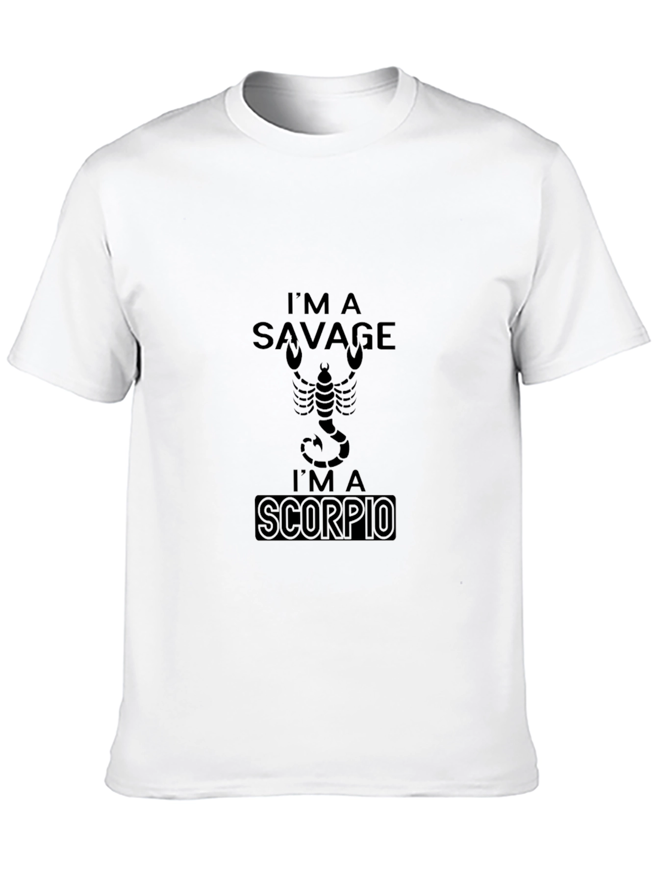 Im A Savage Scorpio Black T-Shirt