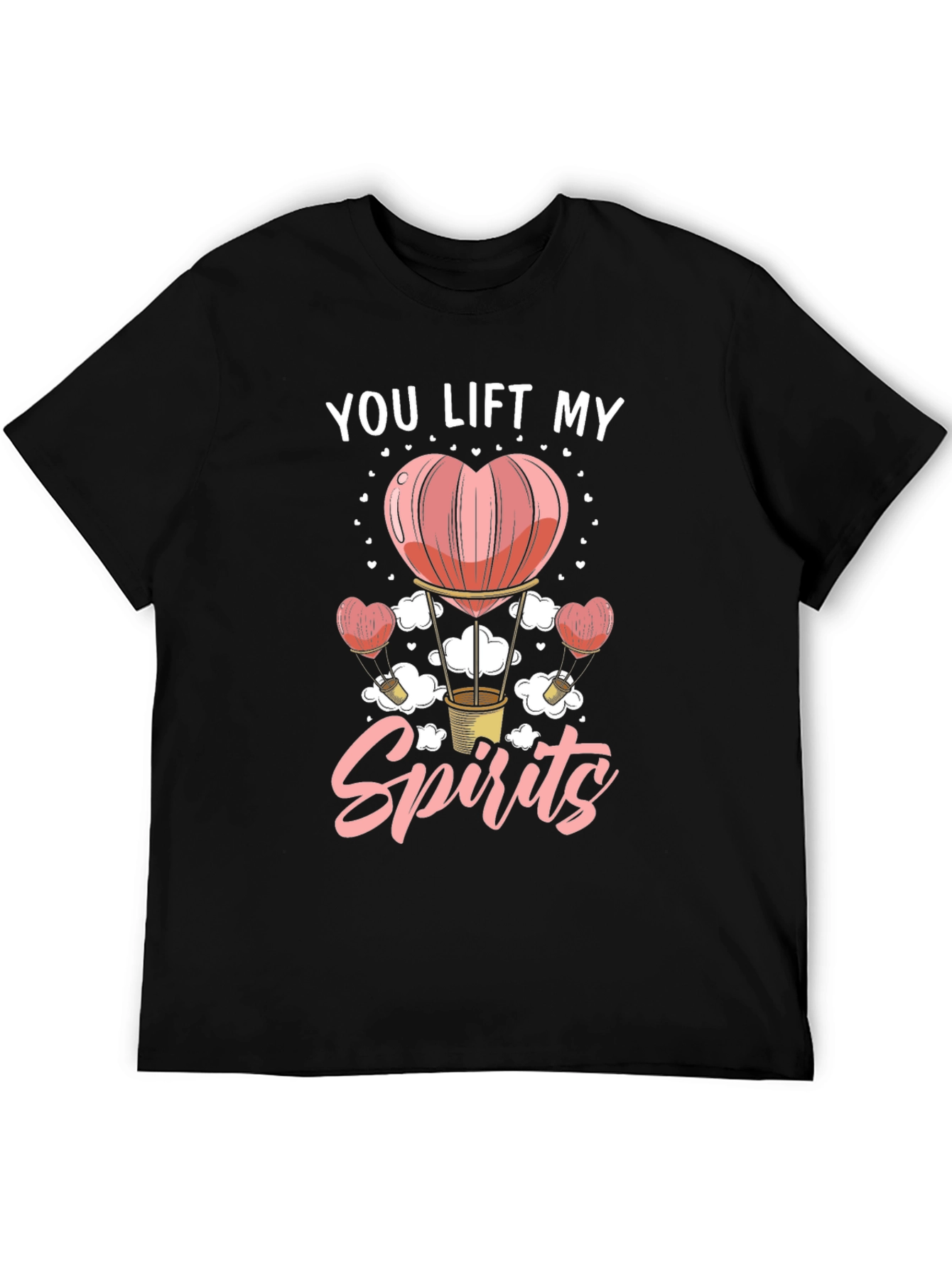 You Lift My Spirits Graphic T-Shirt