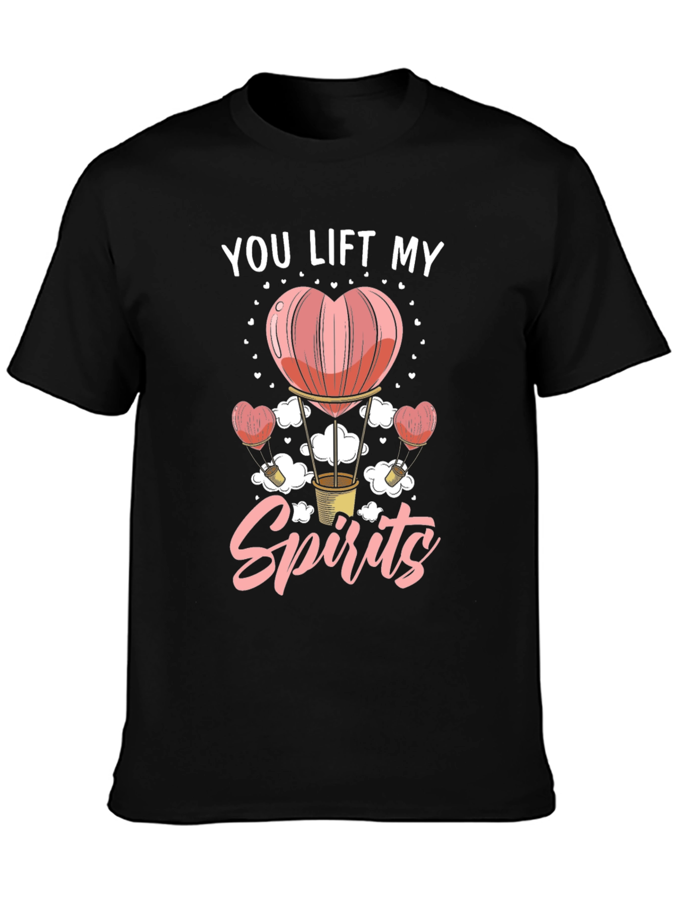 You Lift My Spirits Graphic T-Shirt