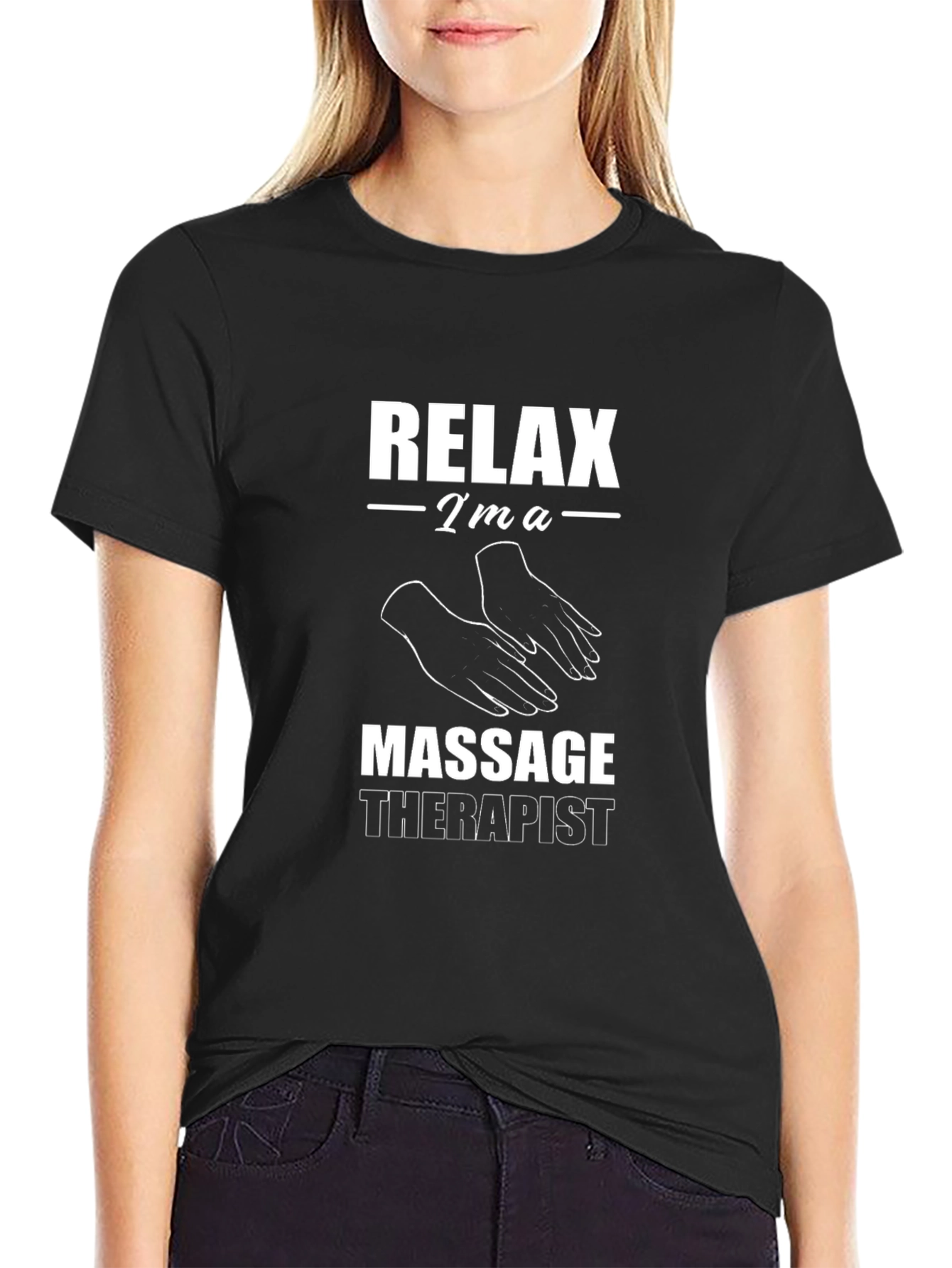 Relax Im a Massage Therapist Graphic T-Shirt