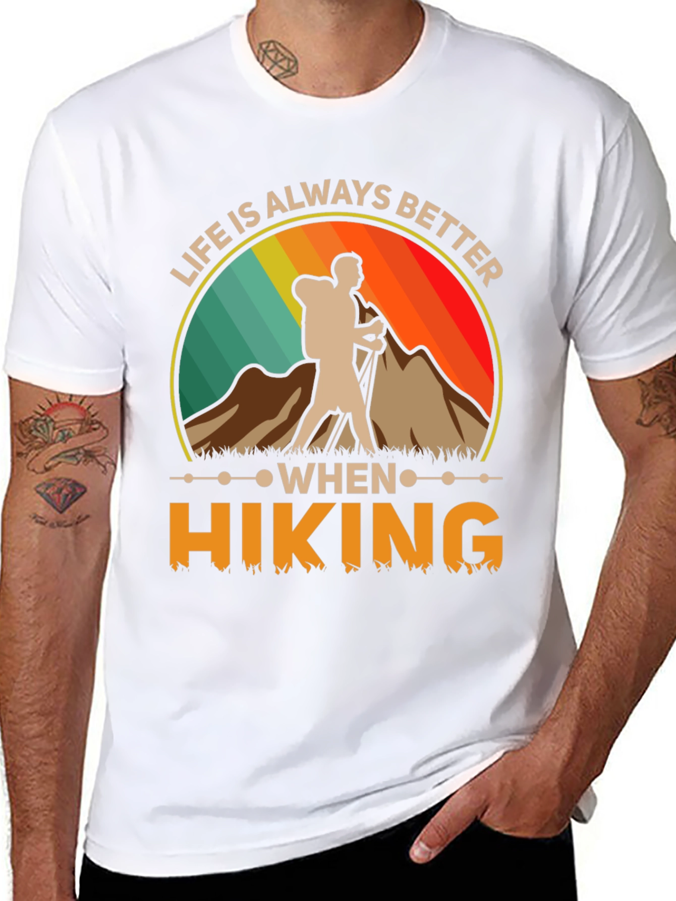 Life Is Always Better When Hiking T-Shirt