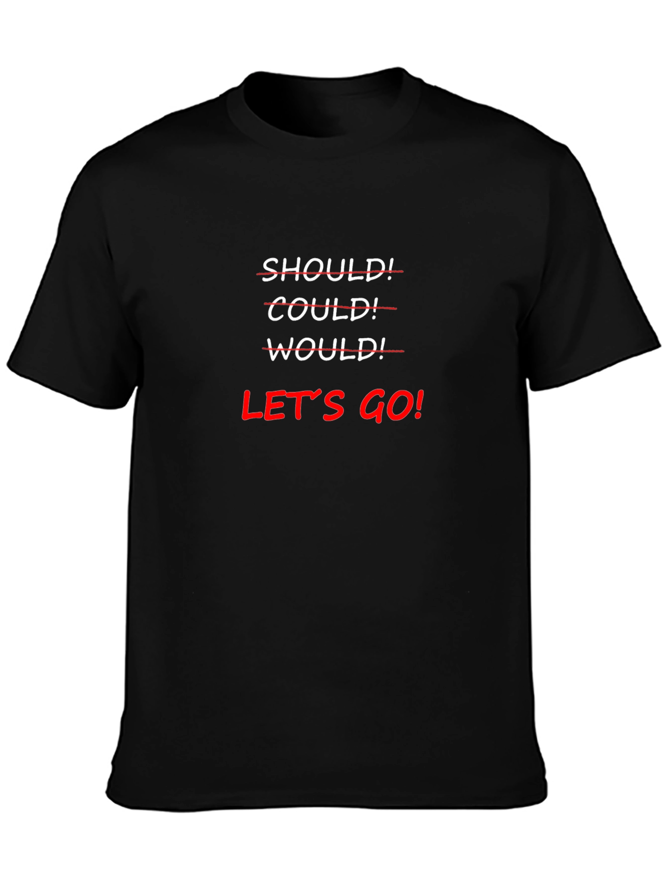 Lets Go! Graphic Tee - Motivational Shirt