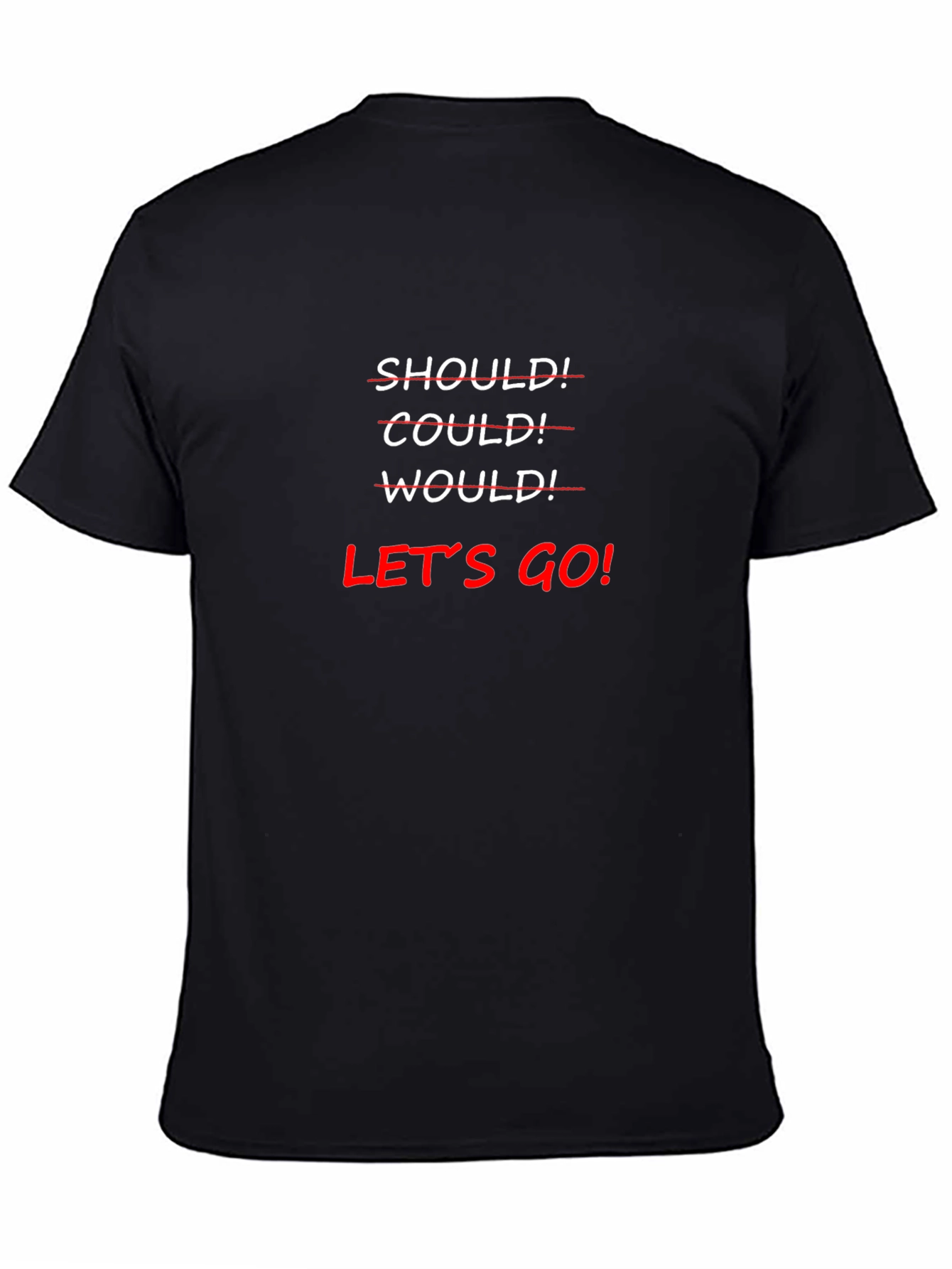 Lets Go! Graphic Tee - Motivational Shirt