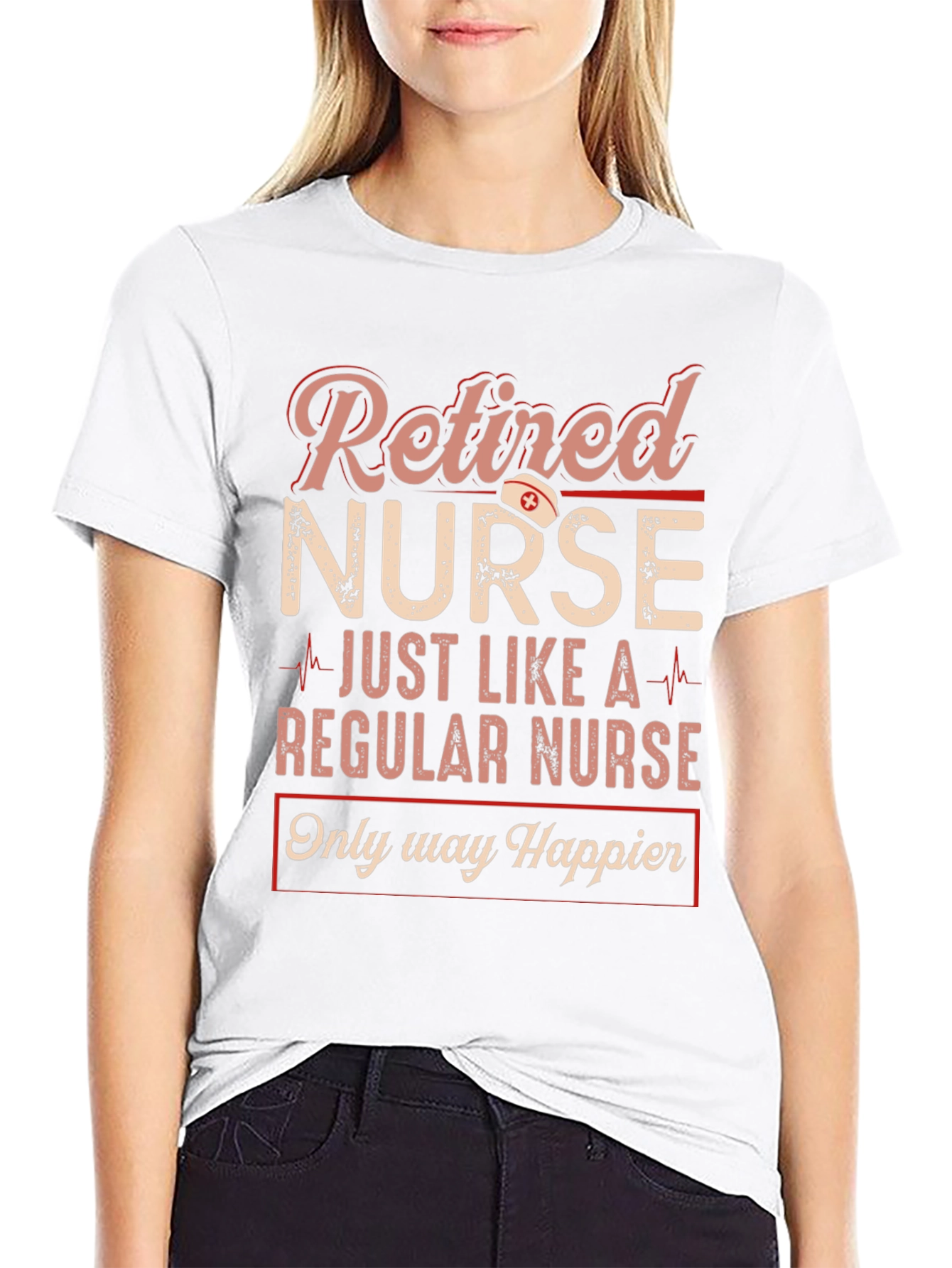 Retired Nurse Graphic T-Shirt - Happier Than Ever!
