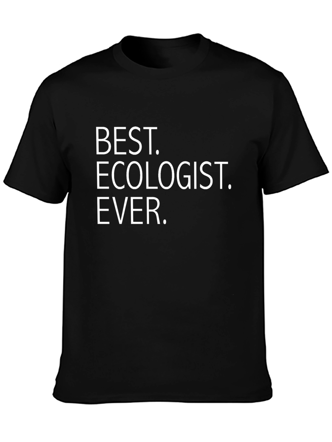 Best Ecologist Ever - Black T-Shirt