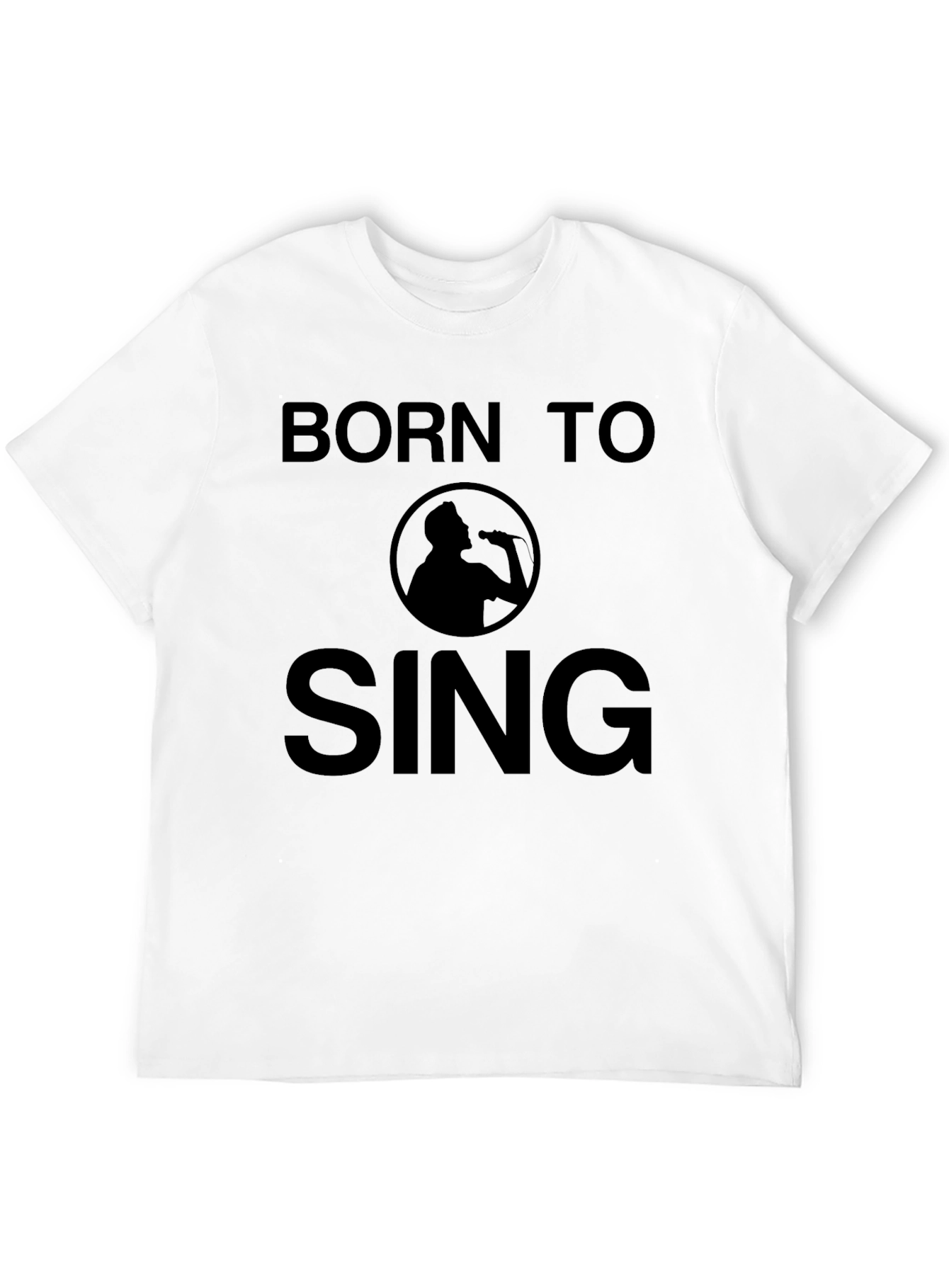 Born to Sing T-Shirt - Mens Graphic Tee