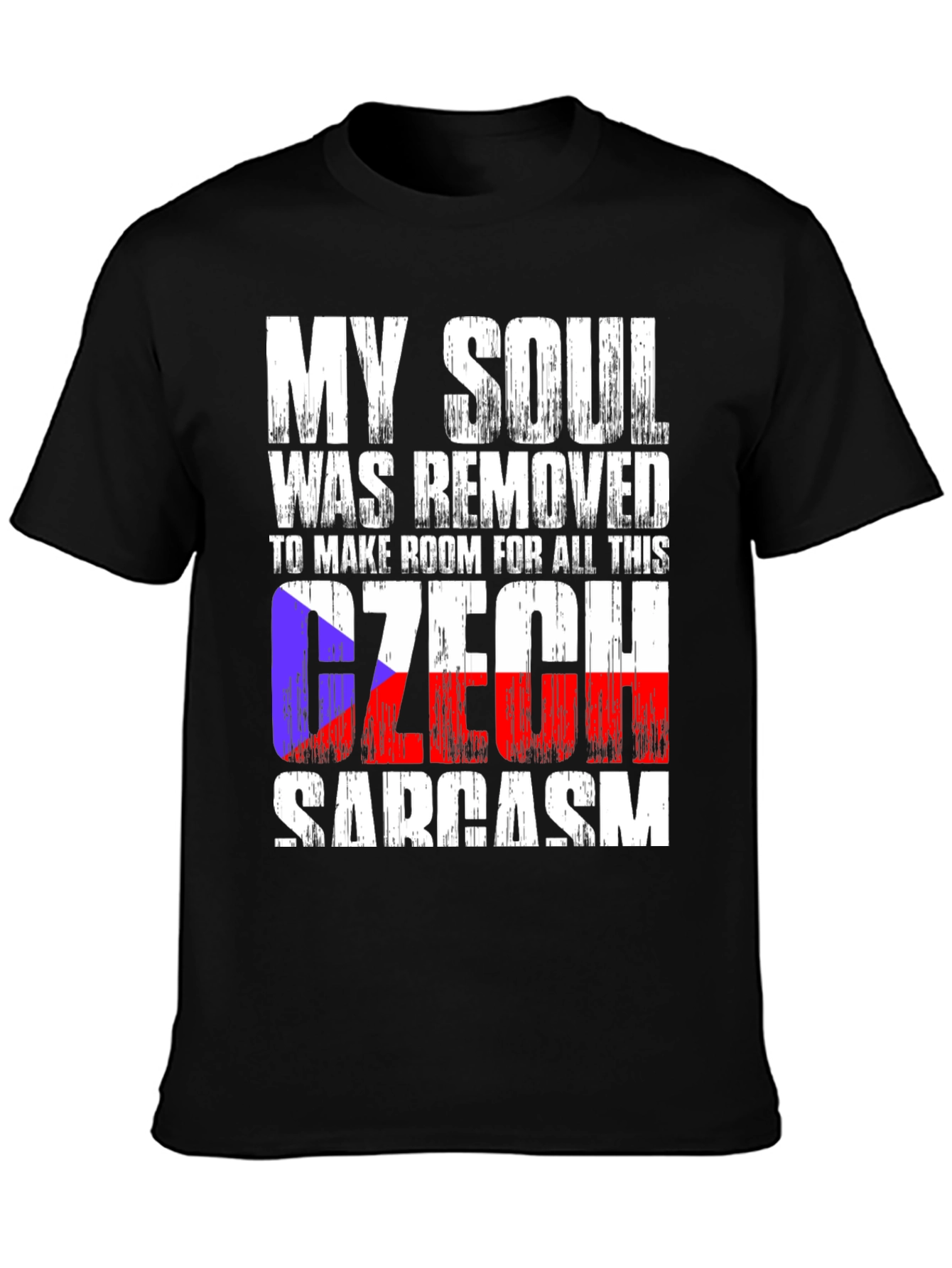 Czech Sarcasm T-Shirt: My Soul Was Removed