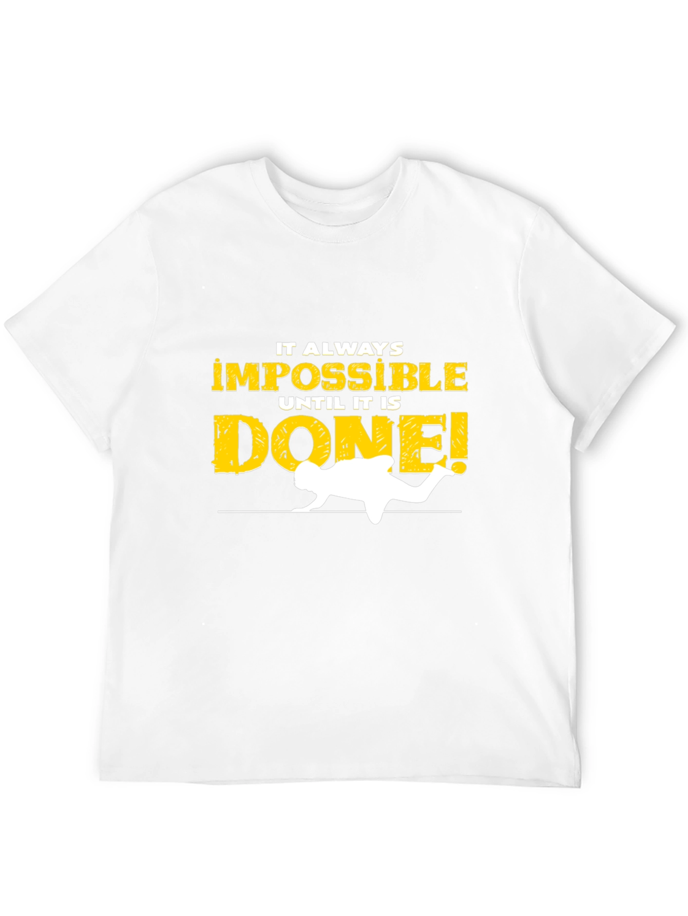 Impossible Until Done Graphic Tee - Motivational Shirt