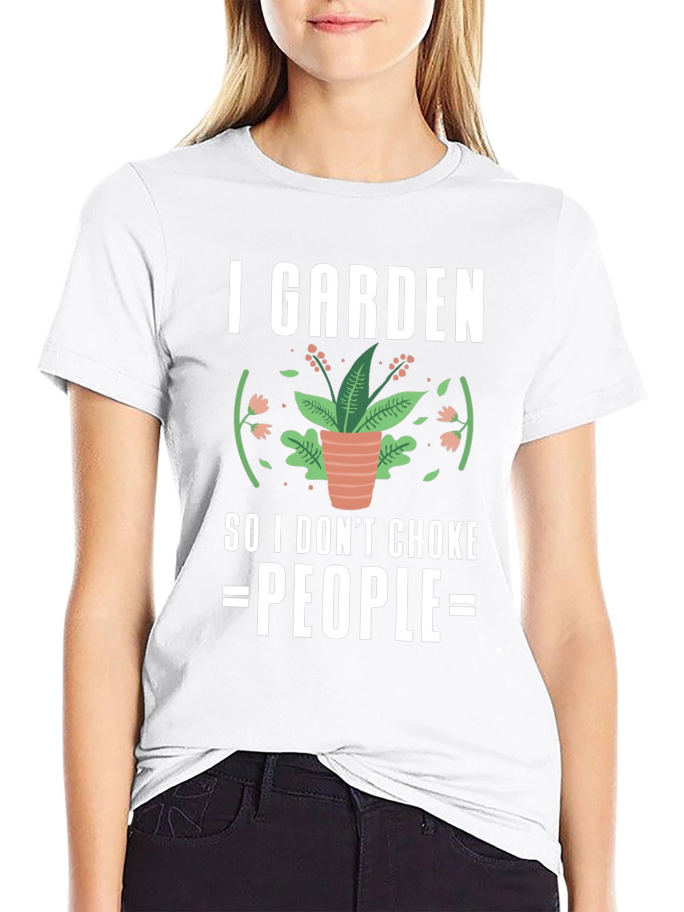 I Garden So I Dont Choke People T-Shirt