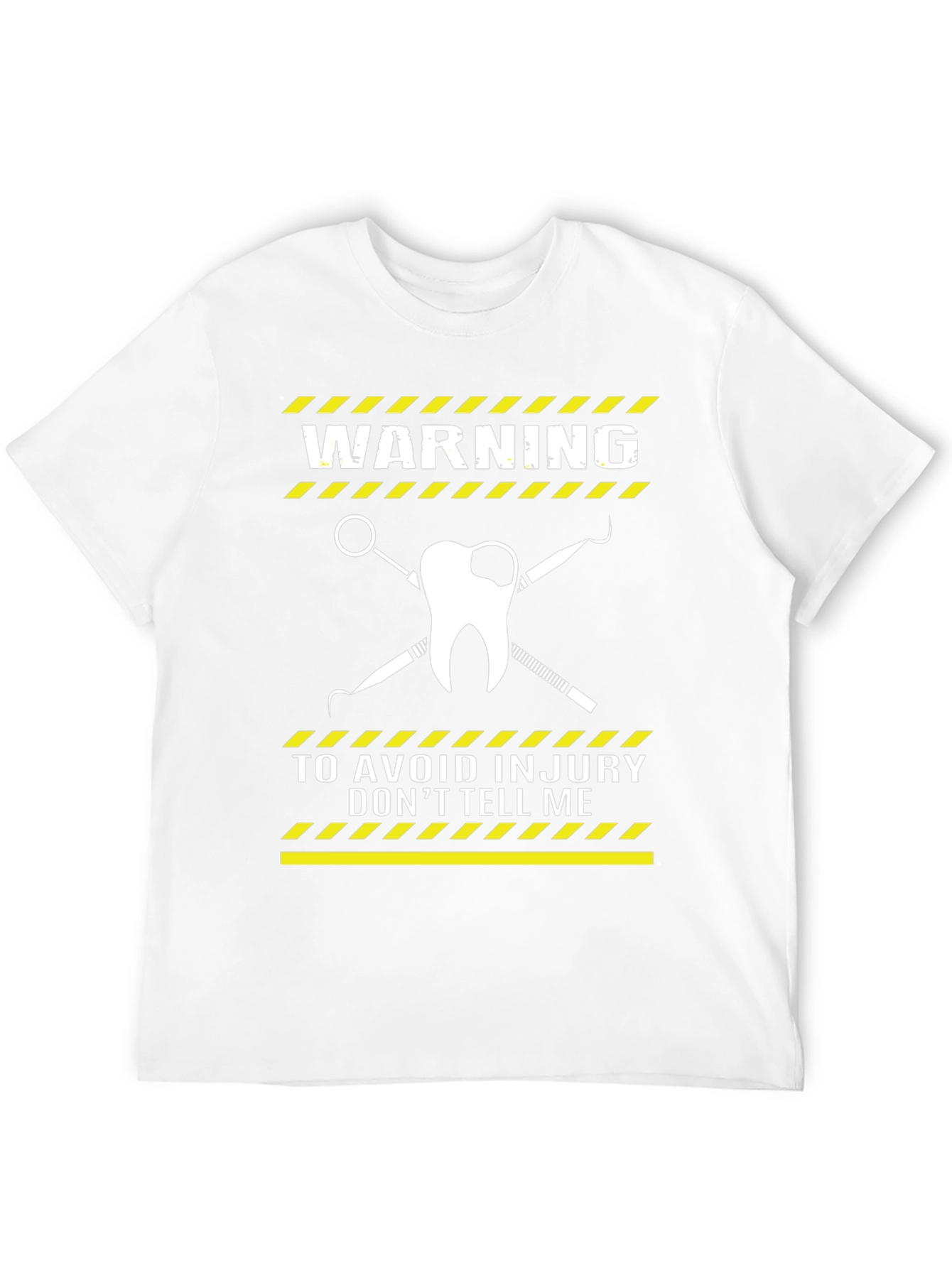 Dentist Warning T-Shirt - Avoid Injury Funny Tee