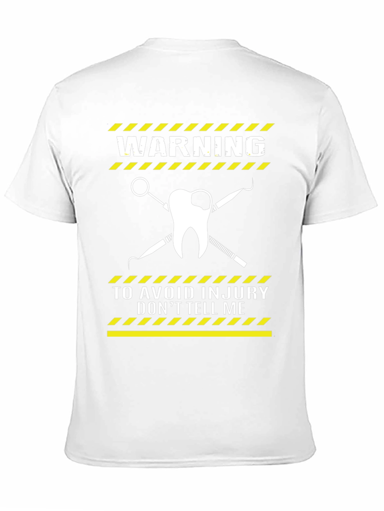 Dentist Warning T-Shirt - Avoid Injury Funny Tee