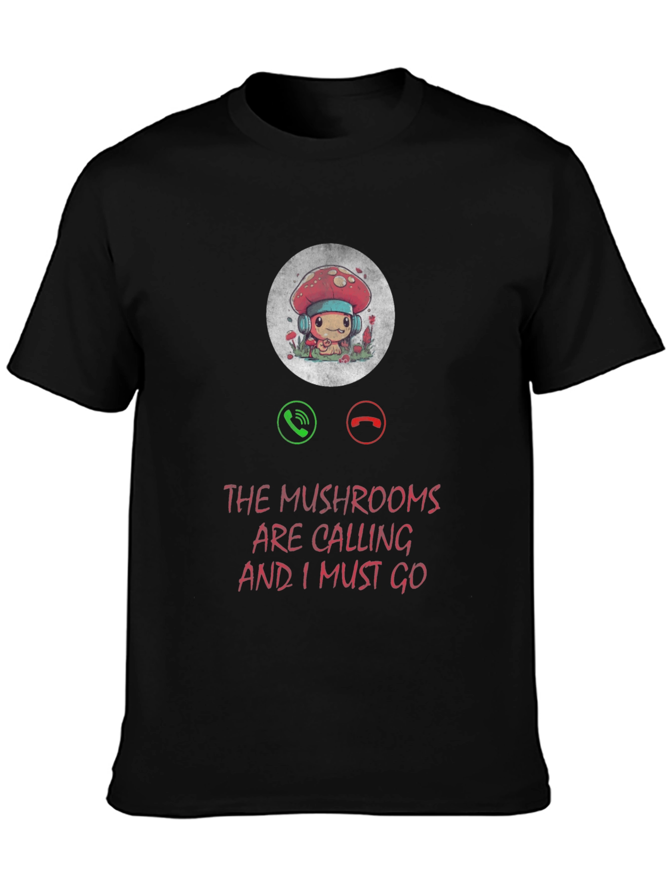 Mushroom Calling T-Shirt: Fun & Unique Design