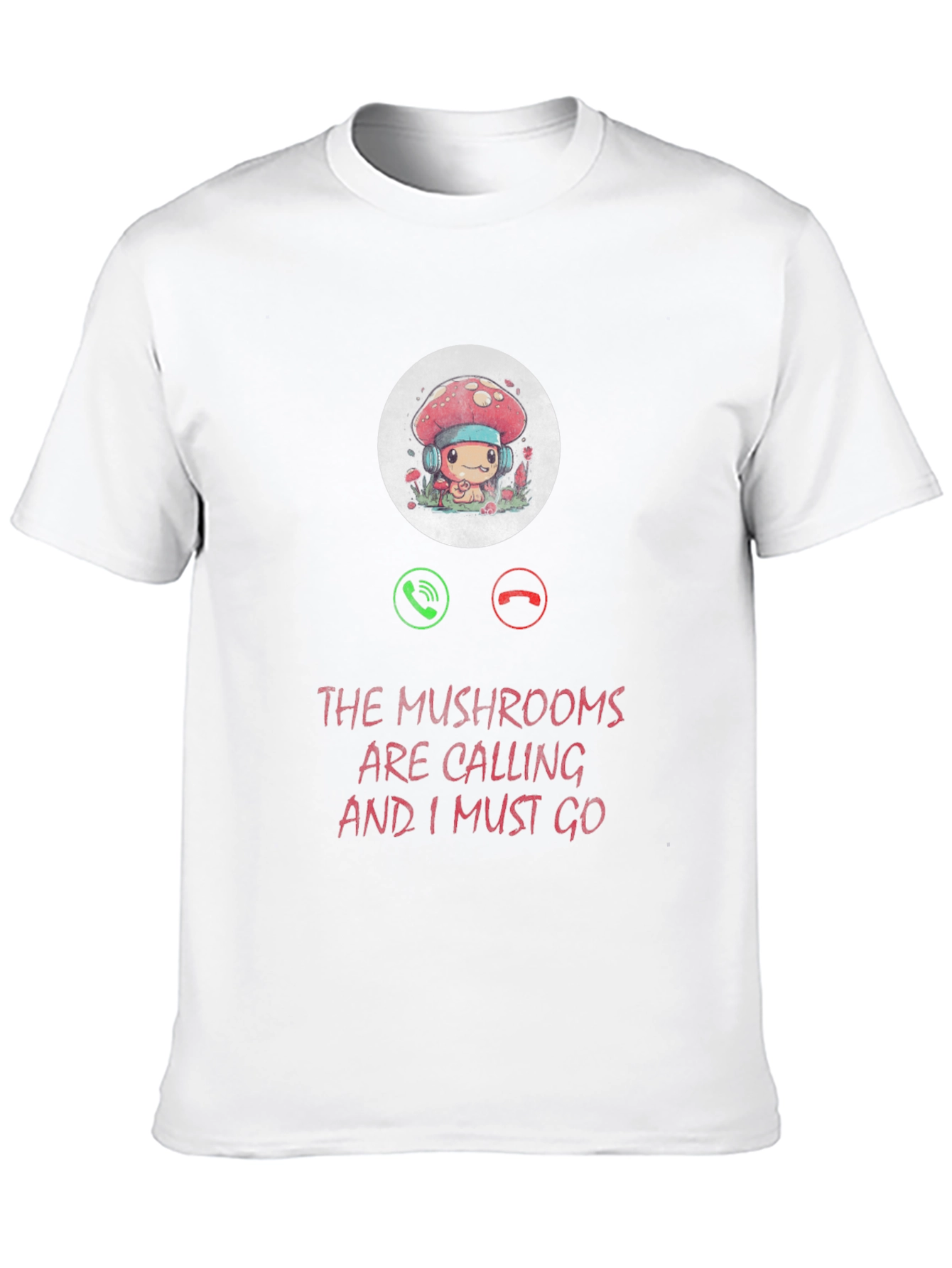 Mushroom Calling T-Shirt: Fun & Unique Design