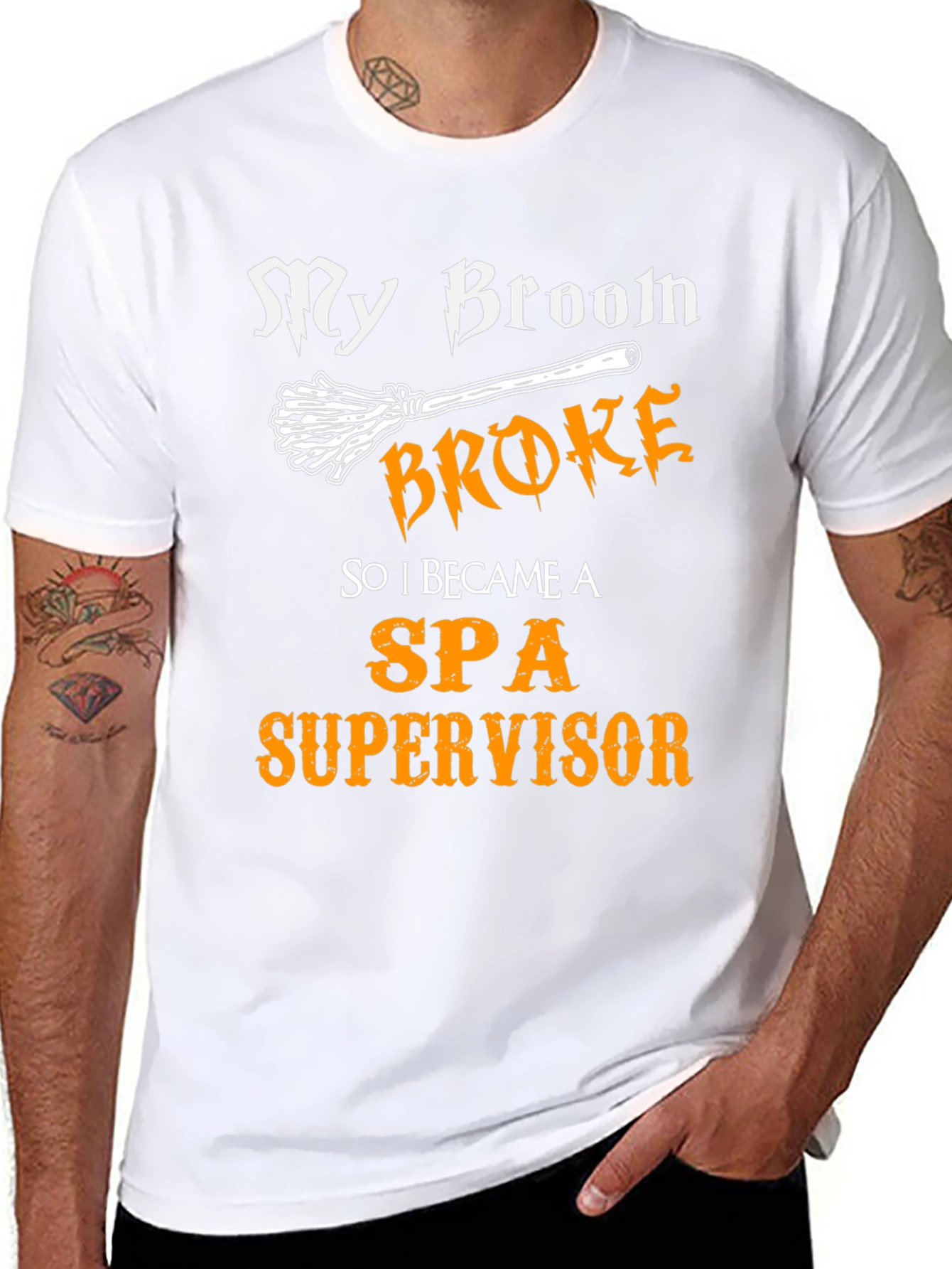 My Broom Broke SPA Supervisor T-Shirt