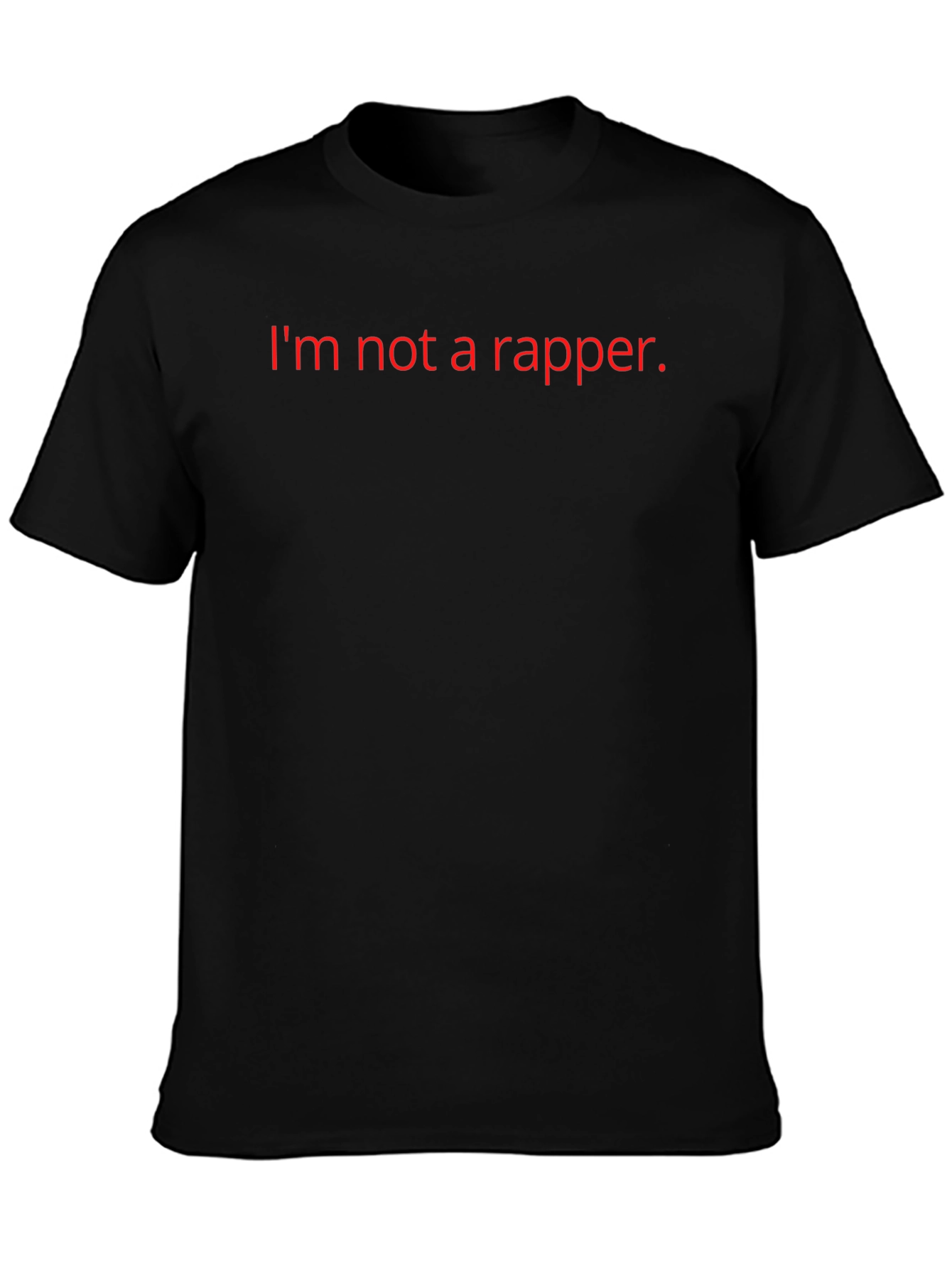 Im Not A Rapper Graphic Tee