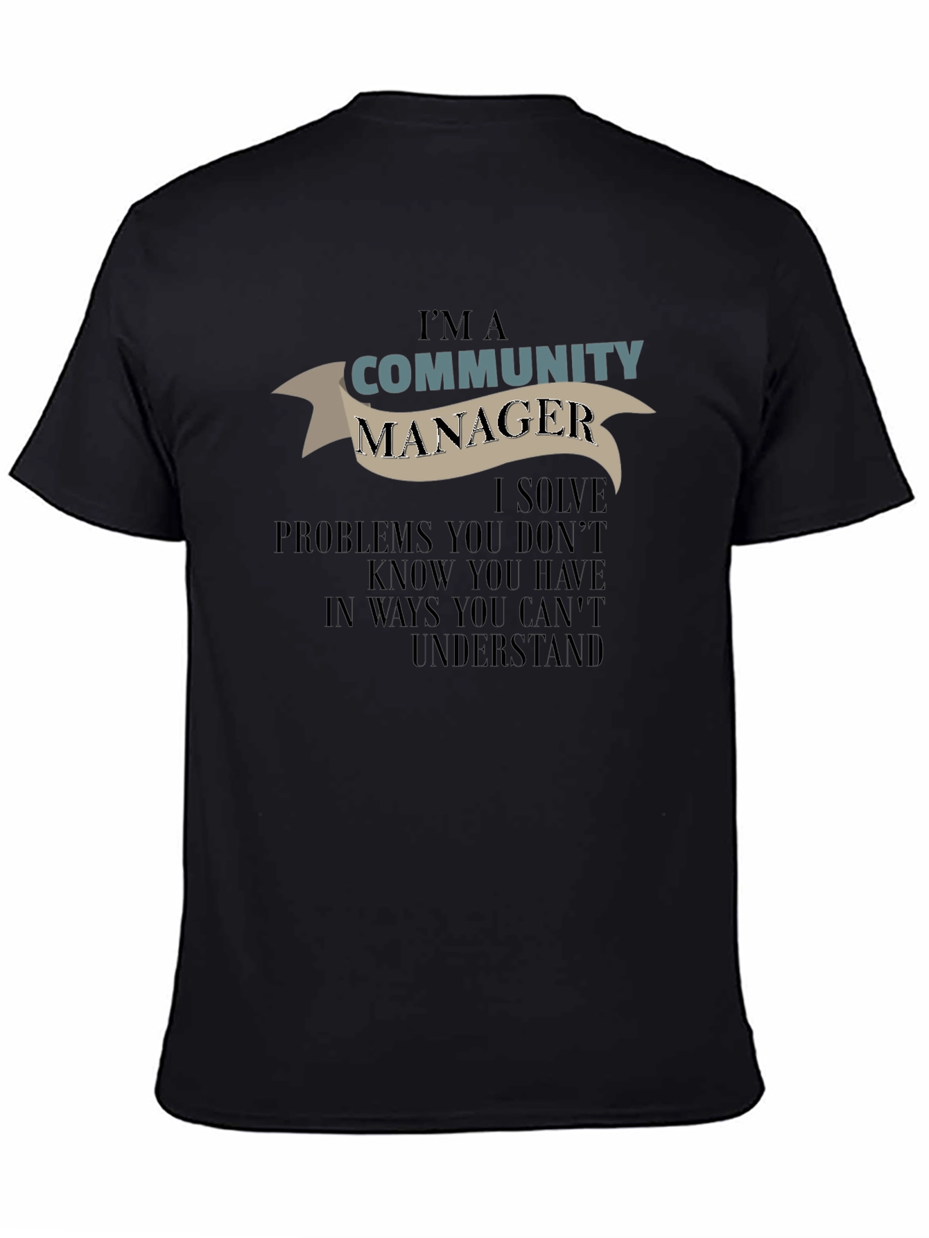 Community Manager T-Shirt - Problem Solver