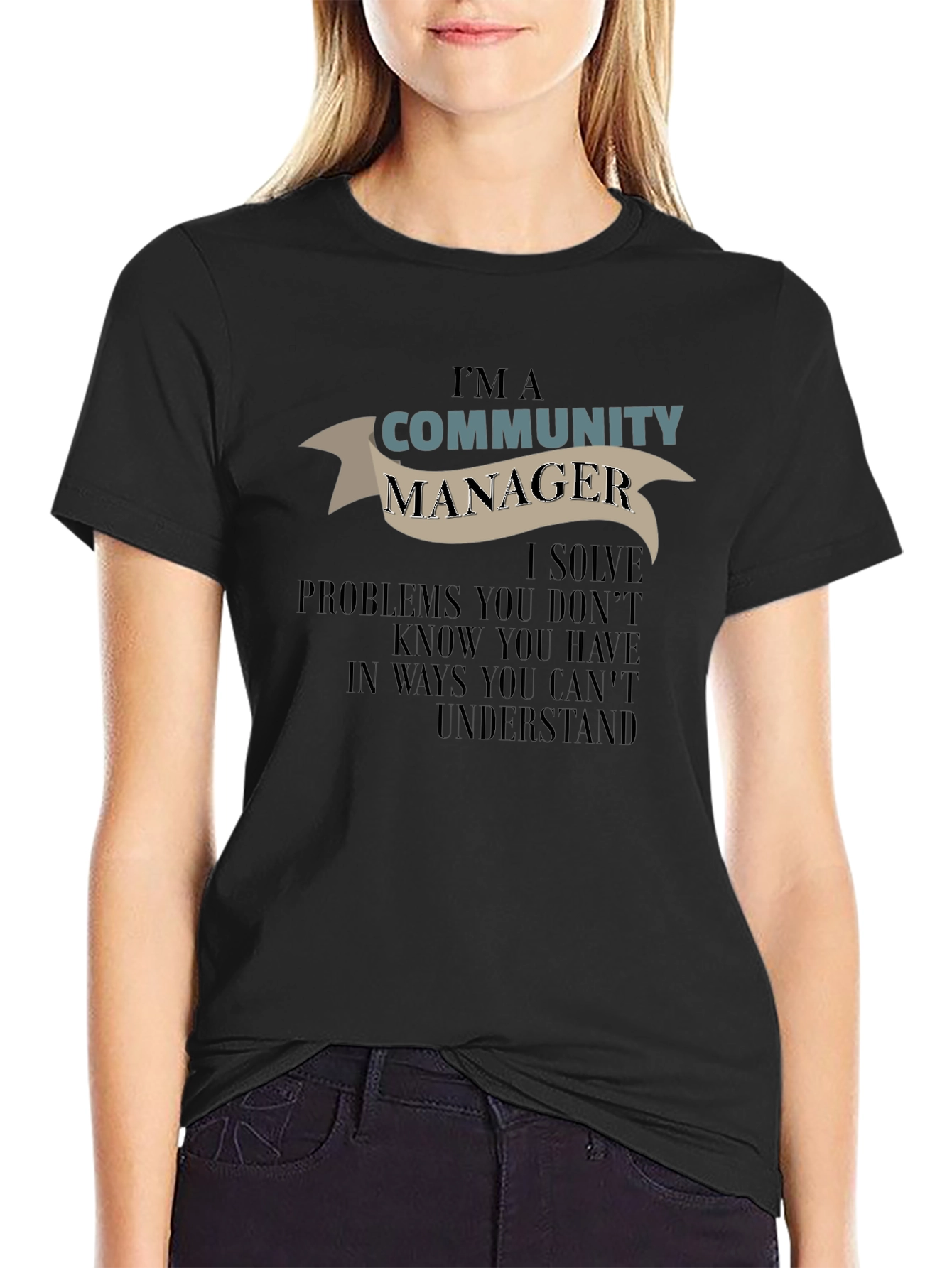 Community Manager T-Shirt - Problem Solver