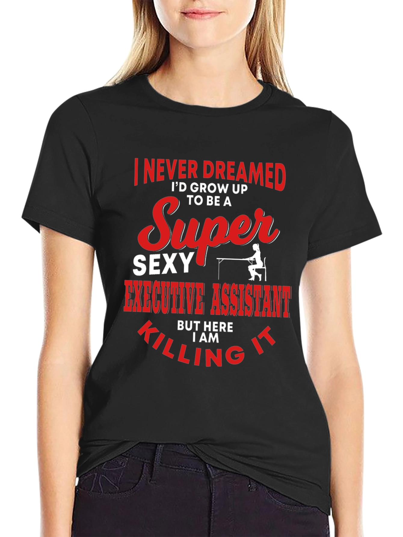 Super Sexy Executive Assistant Graphic T-Shirt