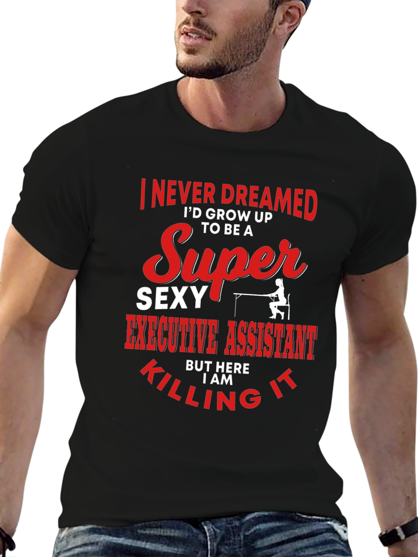 Super Sexy Executive Assistant Graphic T-Shirt