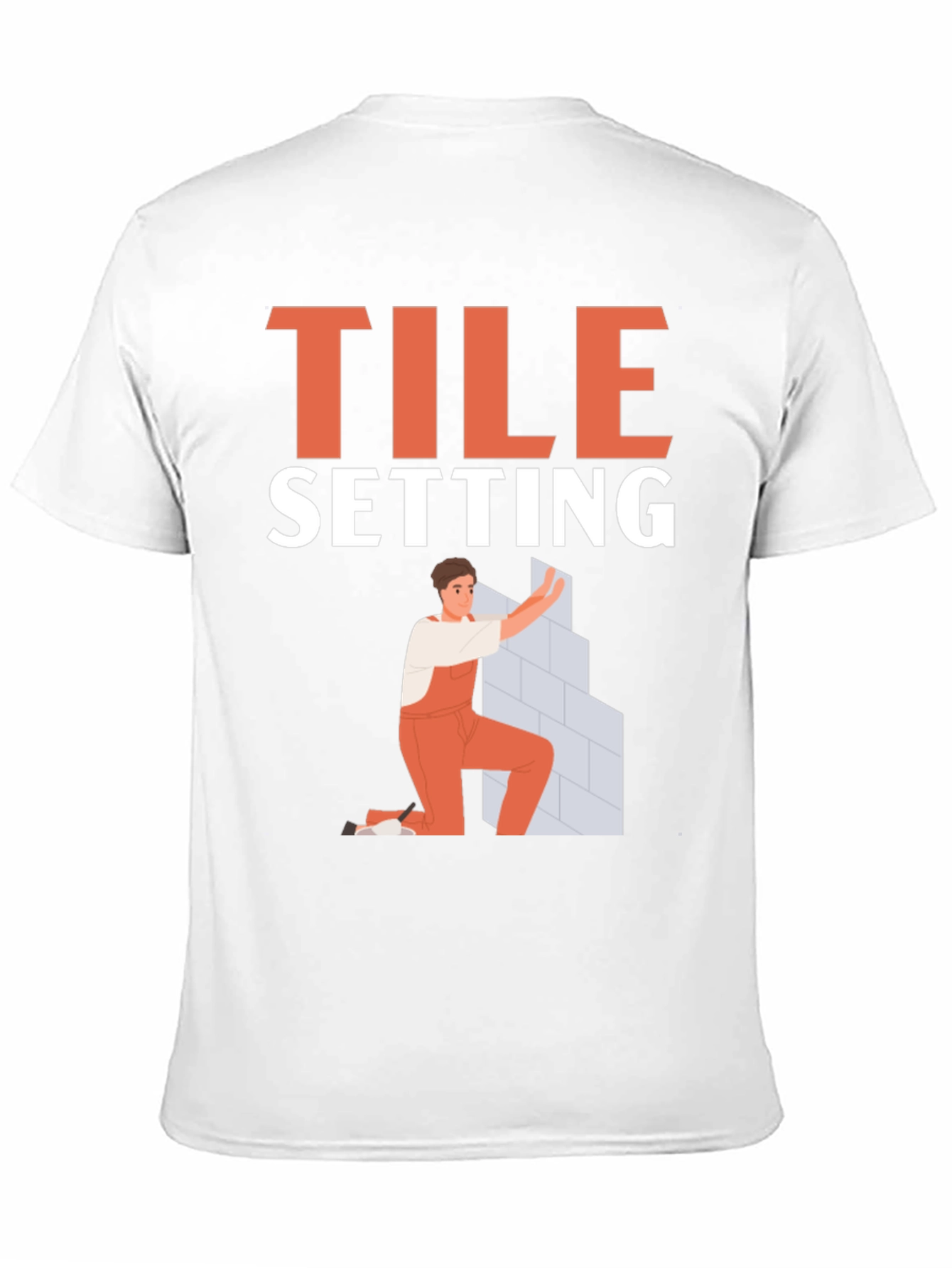 Tile Setter T-Shirt - Construction Worker Gift