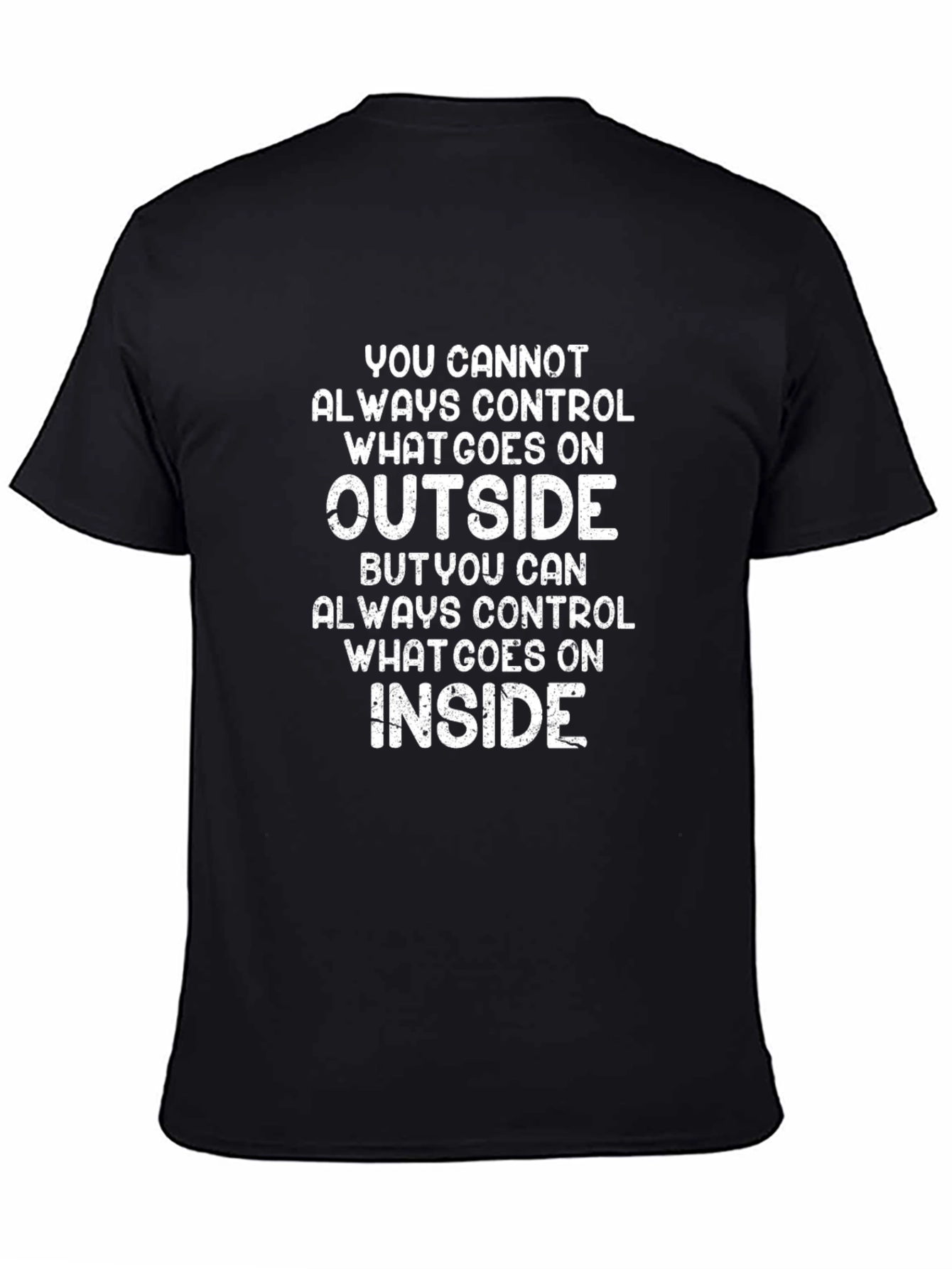 Inspirational Quote T-Shirt - Control Inside