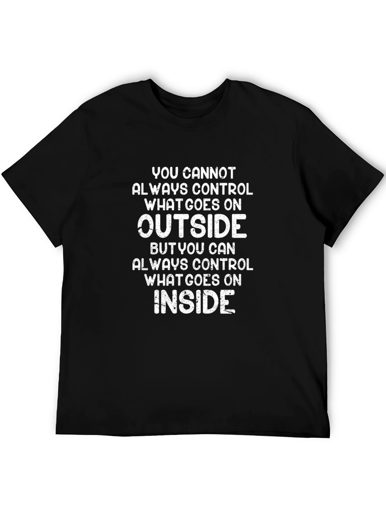 Inspirational Quote T-Shirt - Control Inside