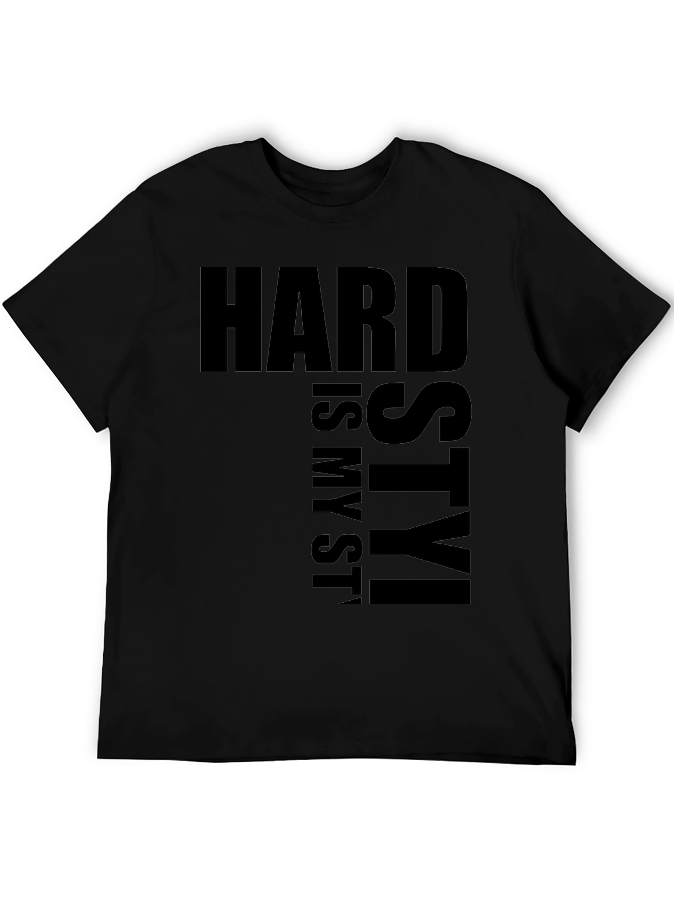 Hard is My Style Black Graphic T-Shirt