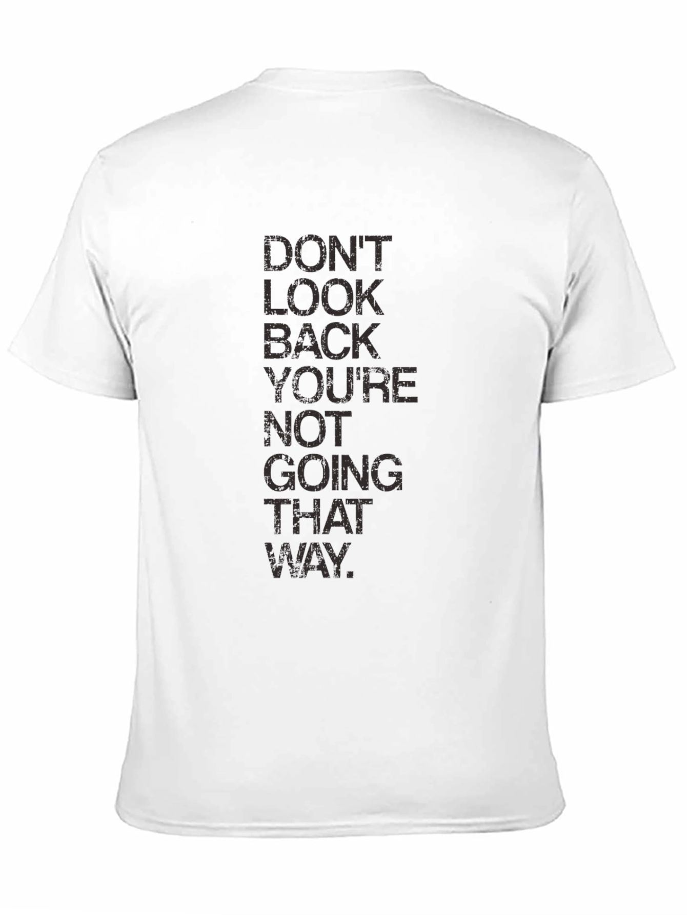 Dont Look Back Graphic Tee