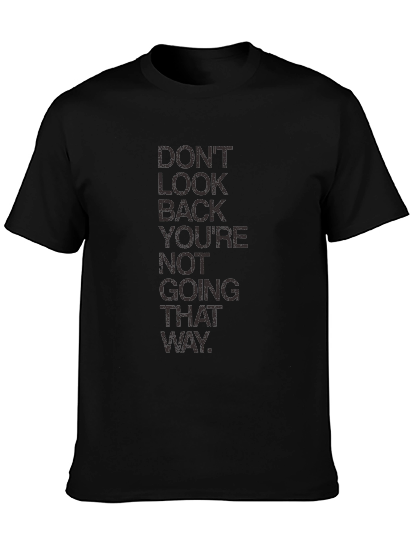 Dont Look Back Graphic Tee