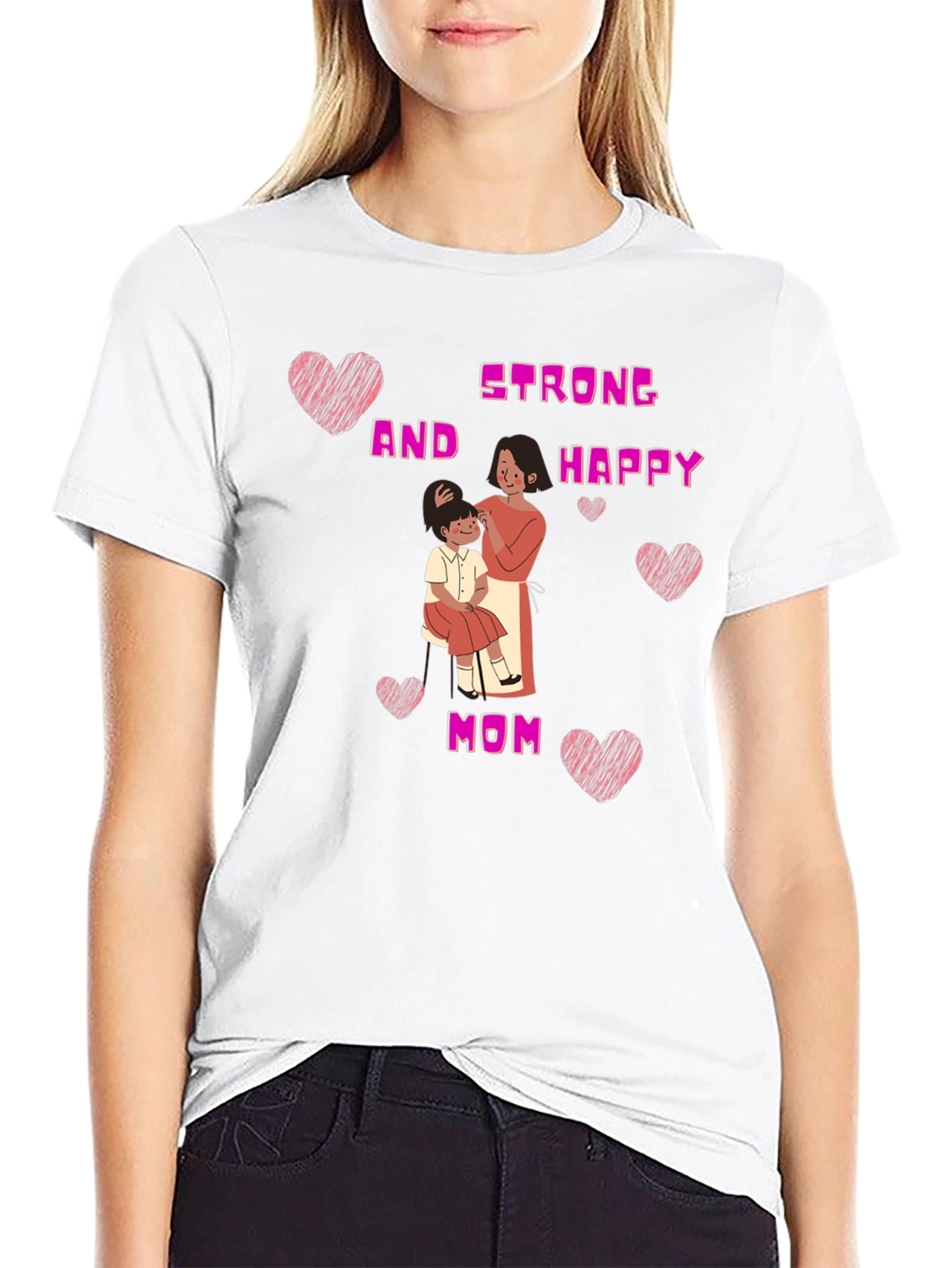 Strong and Happy Mom T-Shirt