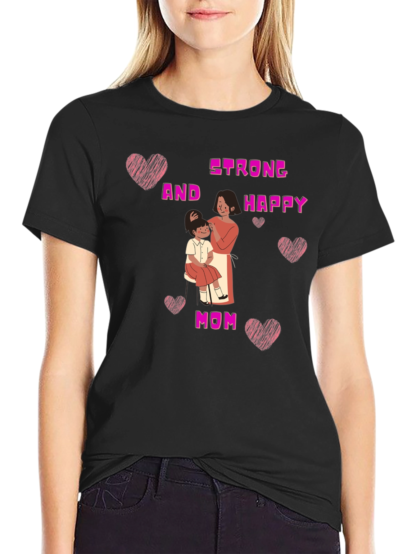 Strong and Happy Mom T-Shirt