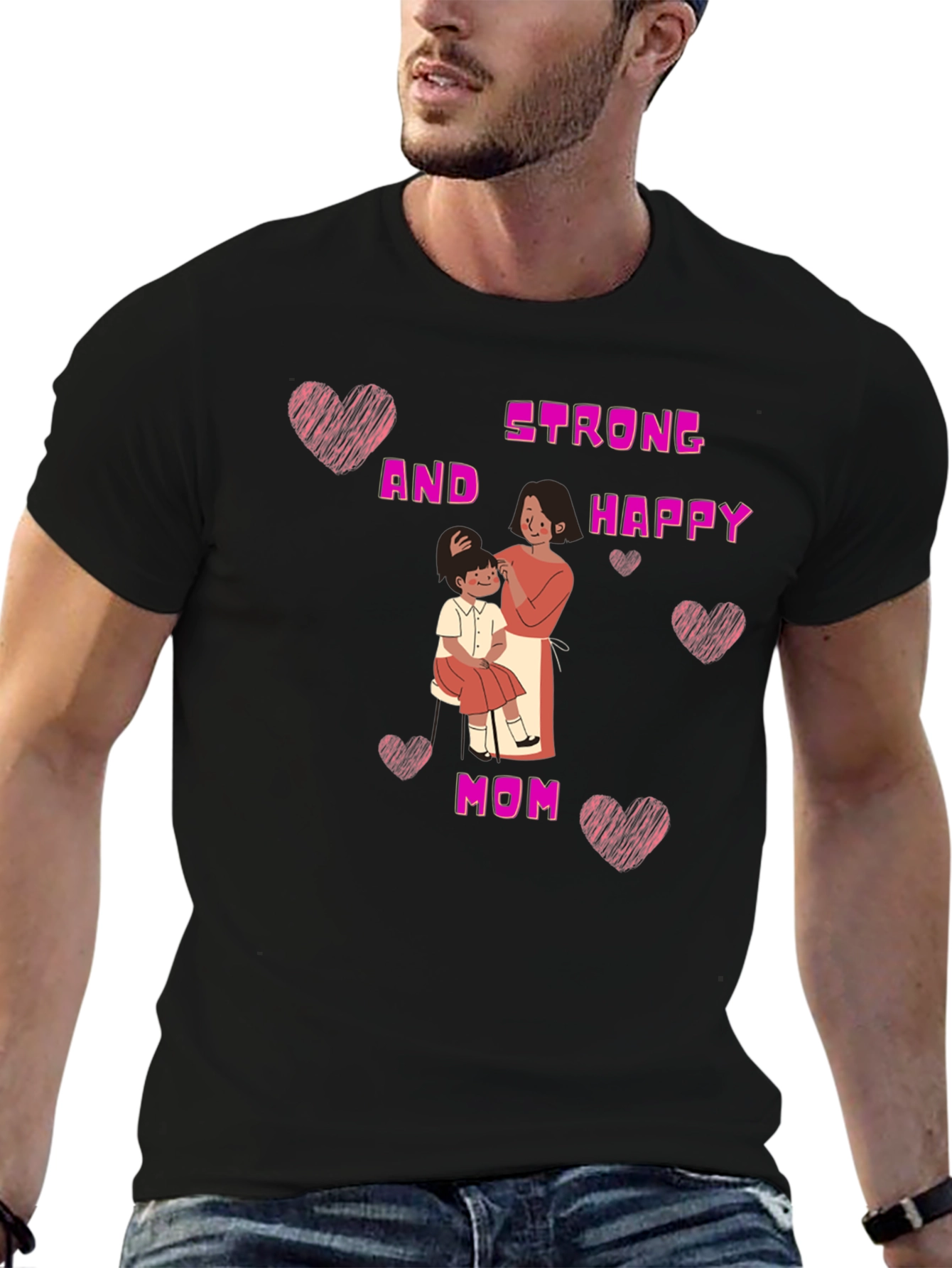 Strong and Happy Mom T-Shirt