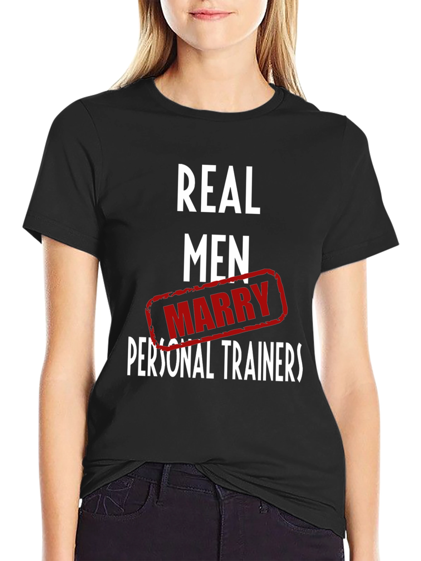 Real Men Marry Personal Trainers Black T-Shirt