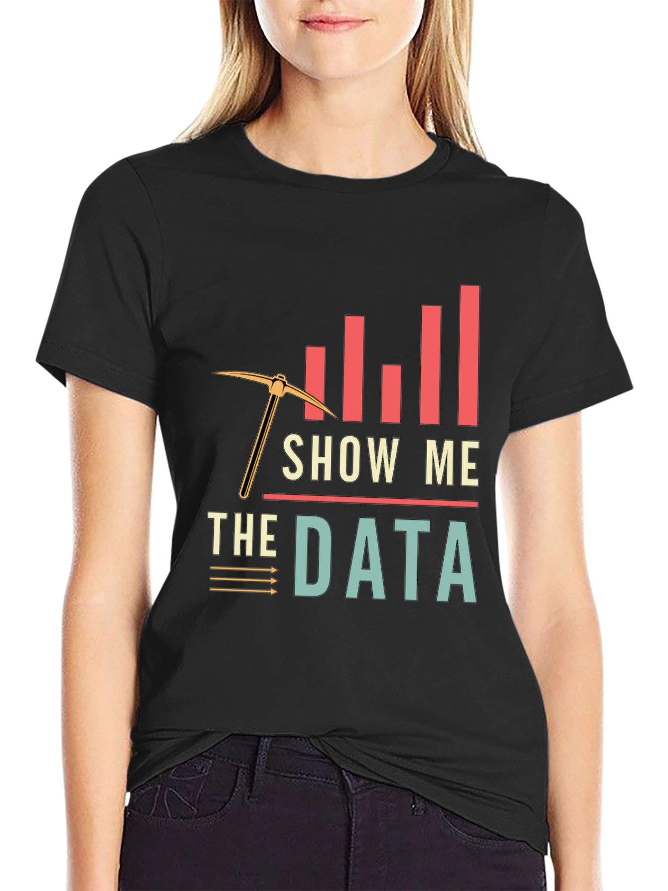 Data Mining T-Shirt - Show Me The Data