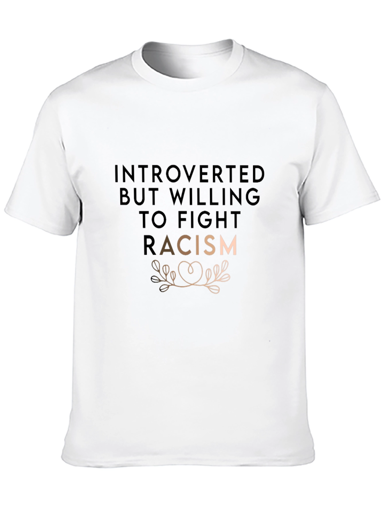 Introverted Fight Racism Graphic Tee - Unisex