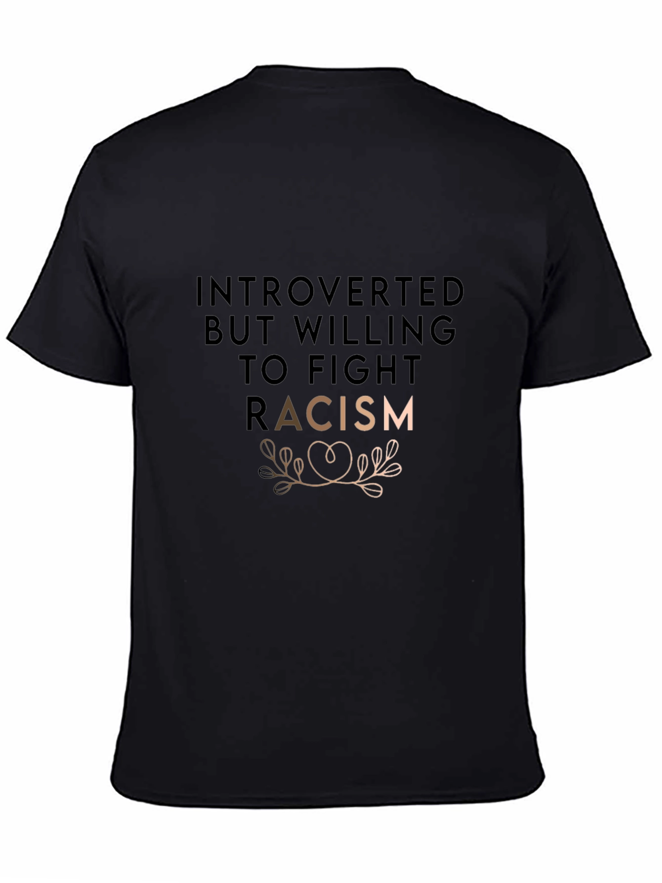 Introverted Fight Racism Graphic Tee - Unisex