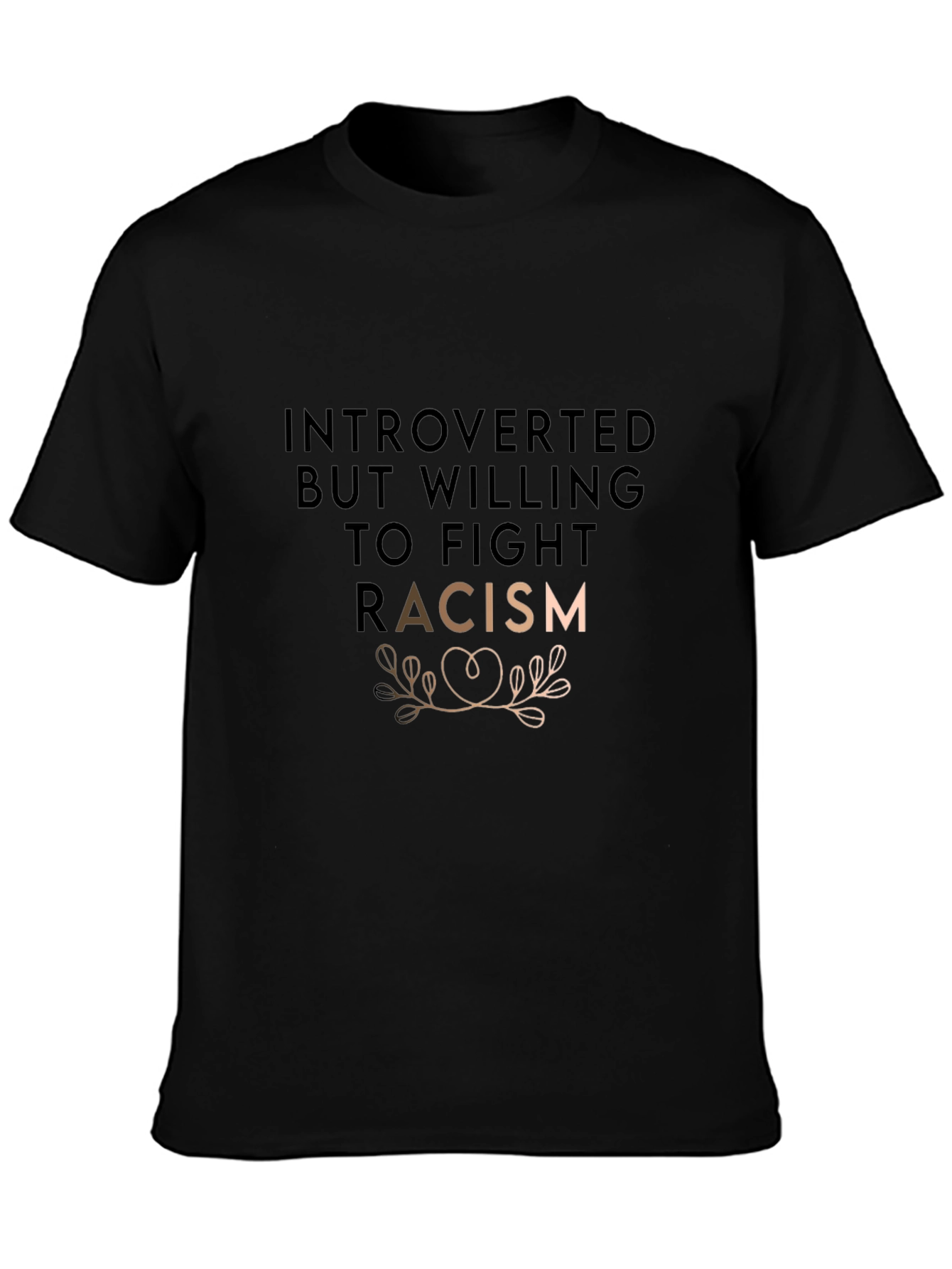 Introverted Fight Racism Graphic Tee - Unisex
