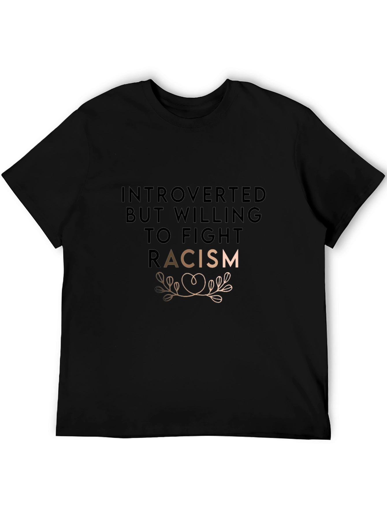 Introverted Fight Racism Graphic Tee - Unisex