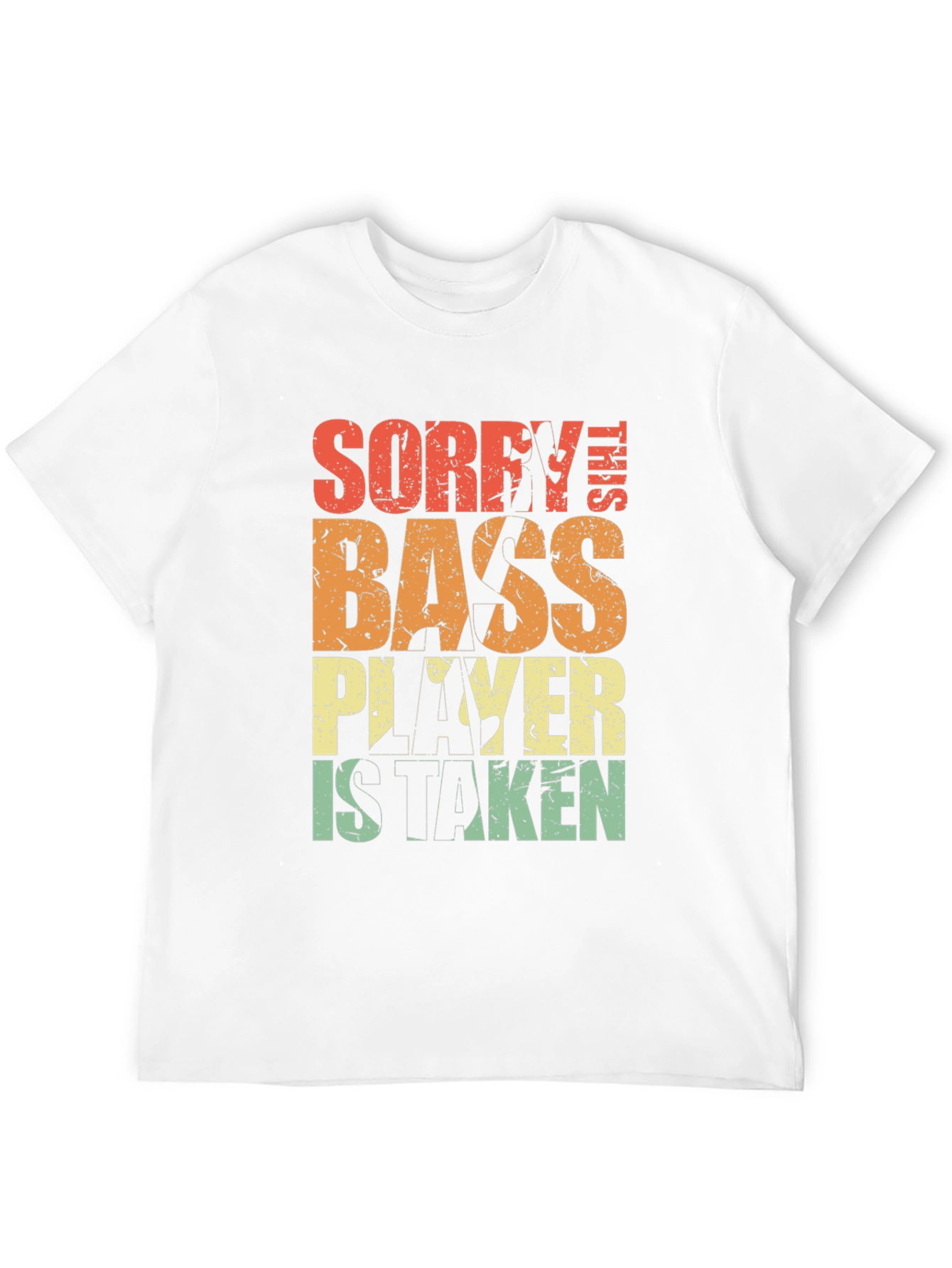 Sorry This Bass Player is Taken T-Shirt