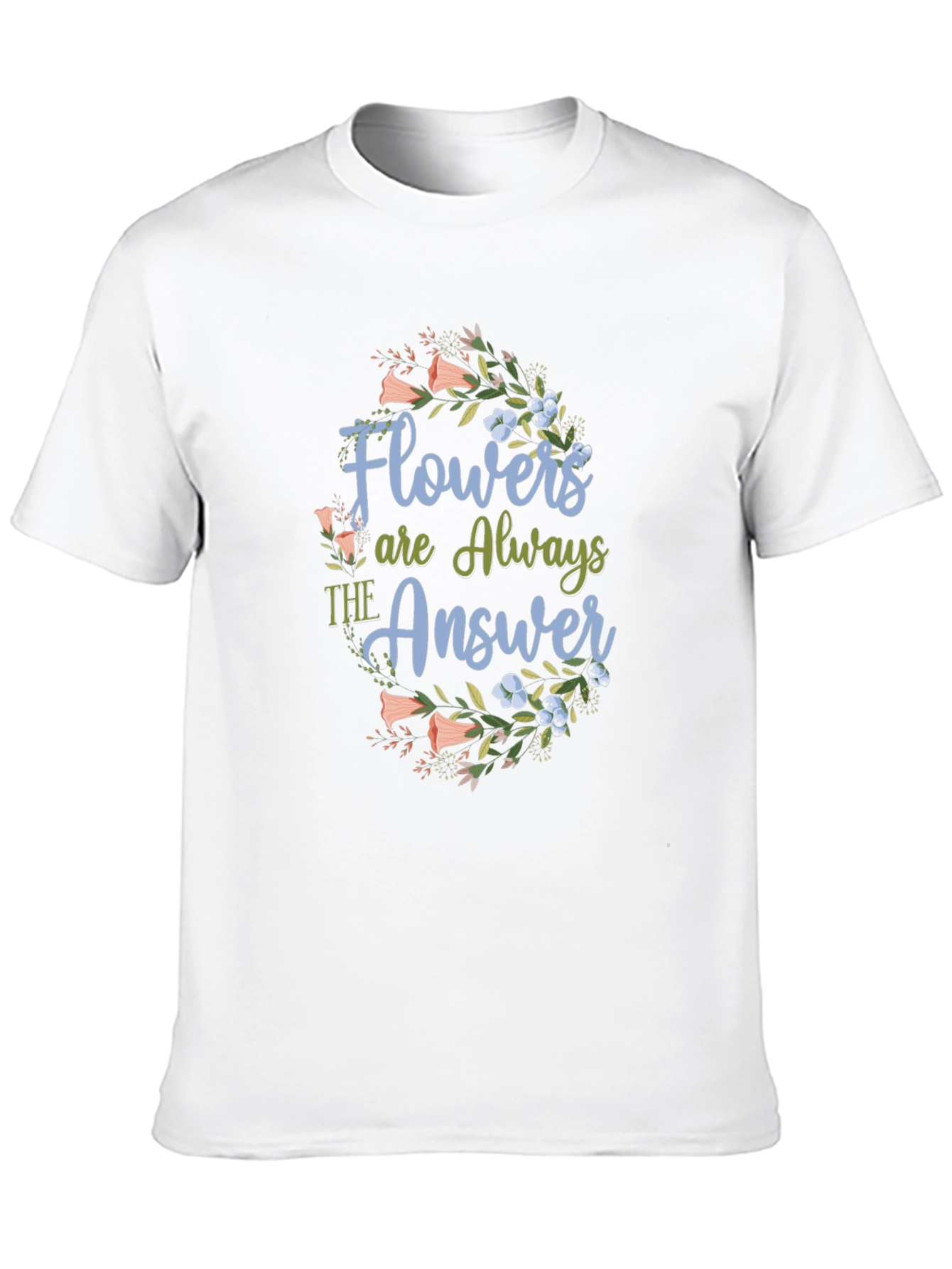 Flowers are Always The Answer Black T-Shirt