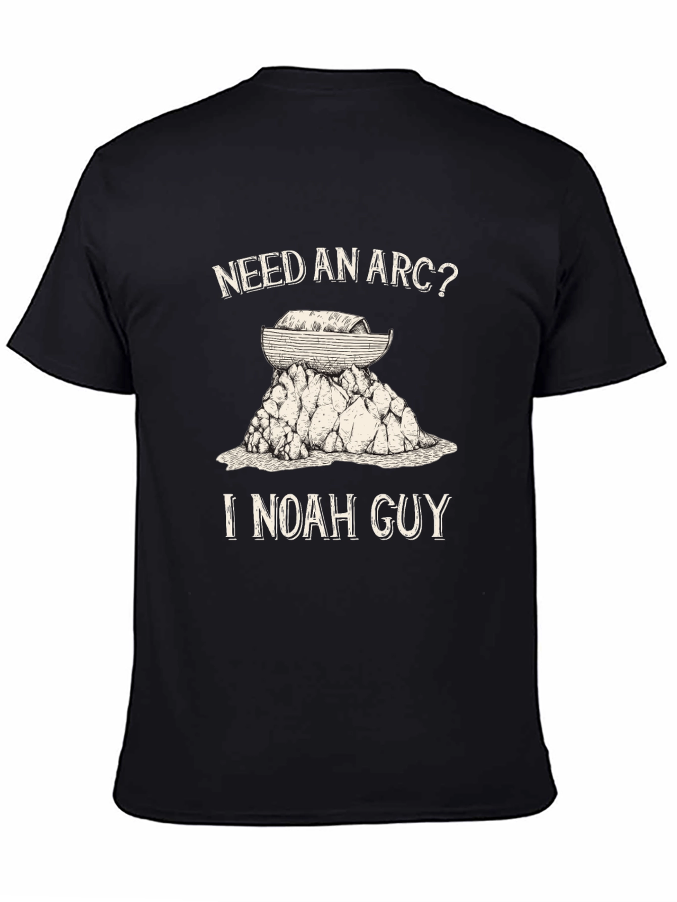 Need An Arc? I Noah Guy T-Shirt
