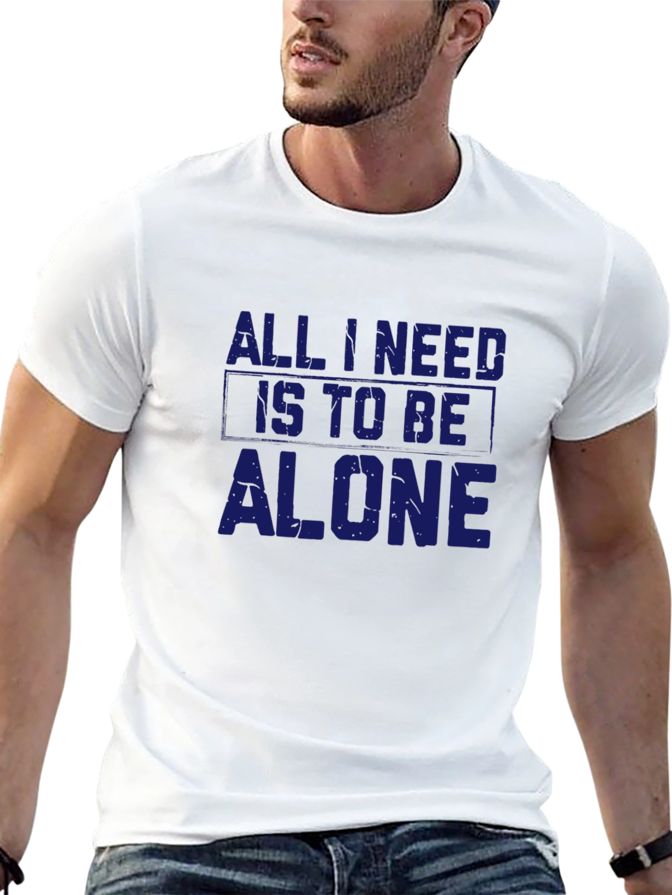 All I Need Is To Be Alone T-Shirt