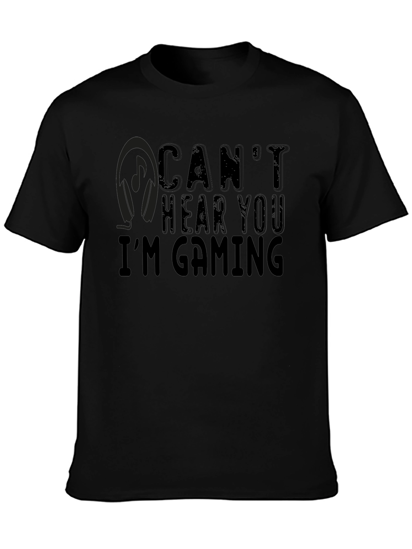 Cant Hear You Im Gaming Black T-Shirt