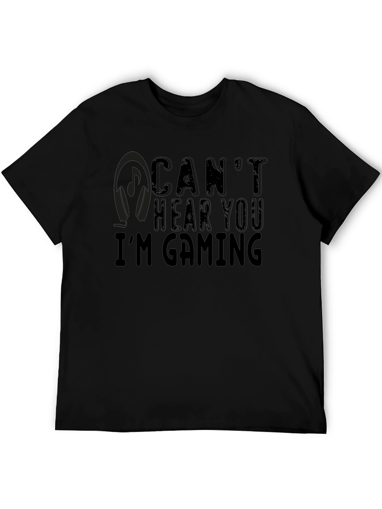 Cant Hear You Im Gaming Black T-Shirt