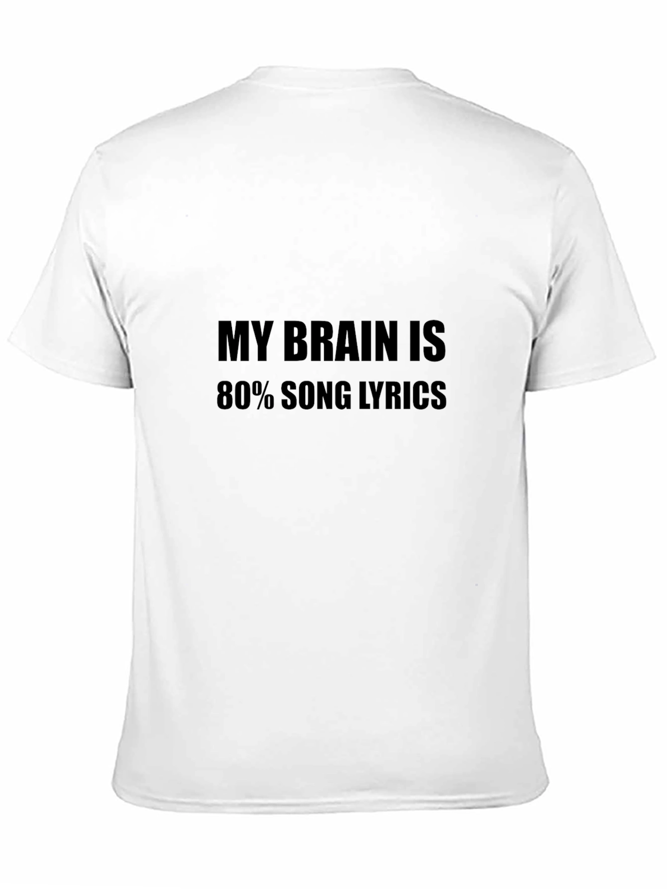 My Brain is 80% Song Lyrics T-Shirt