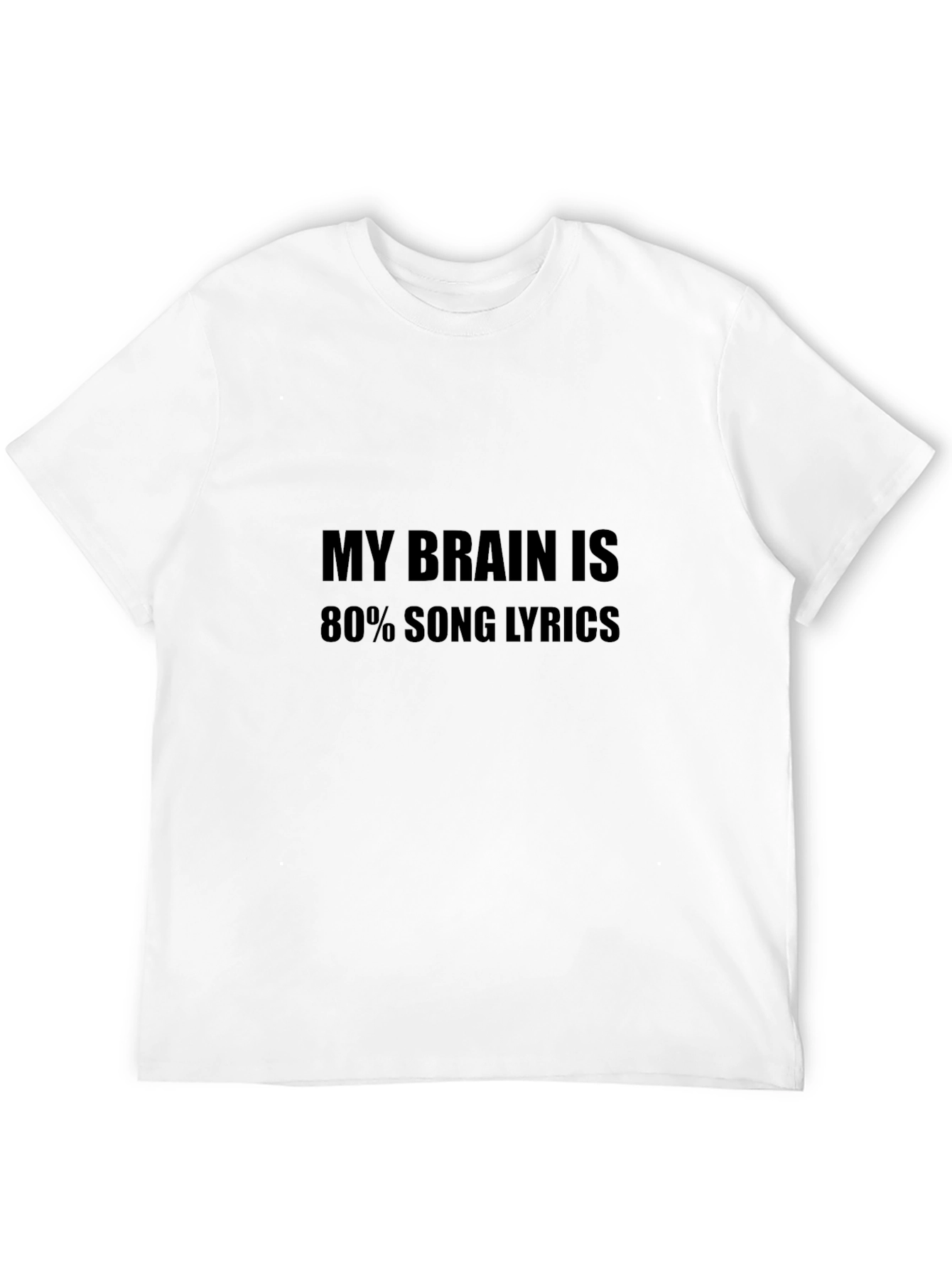 My Brain is 80% Song Lyrics T-Shirt