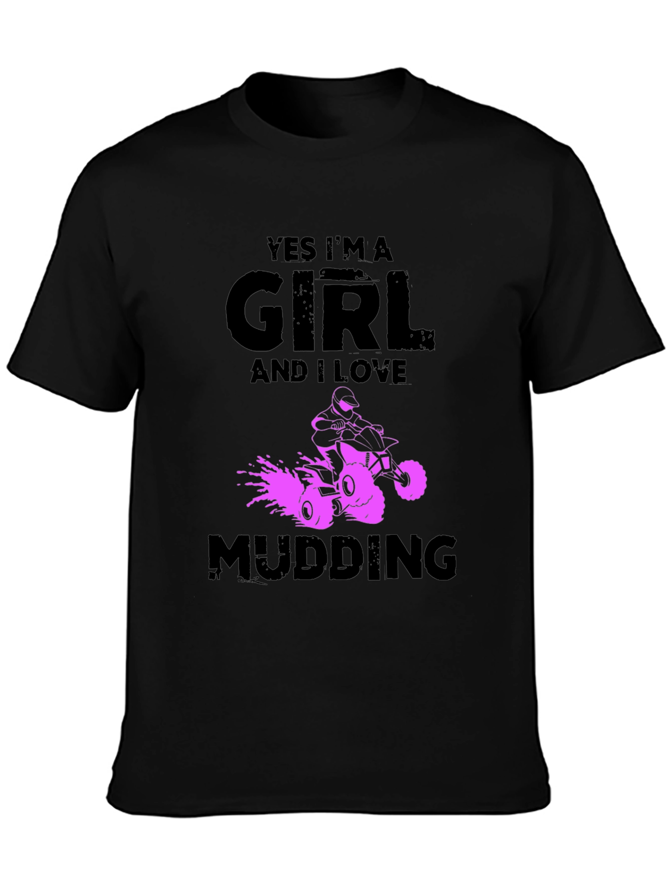 Yes Im A Girl Mudding T-Shirt