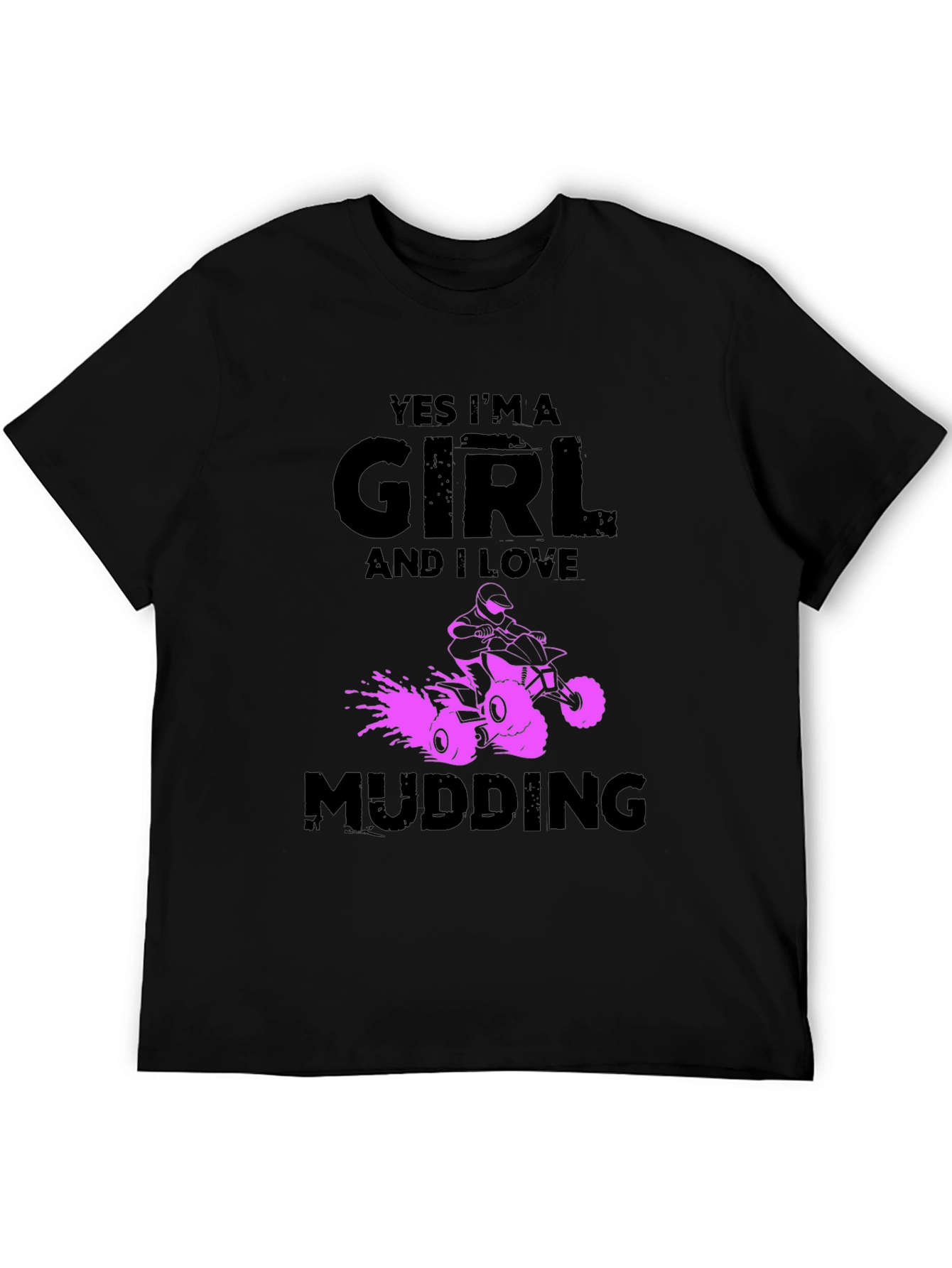 Yes Im A Girl Mudding T-Shirt